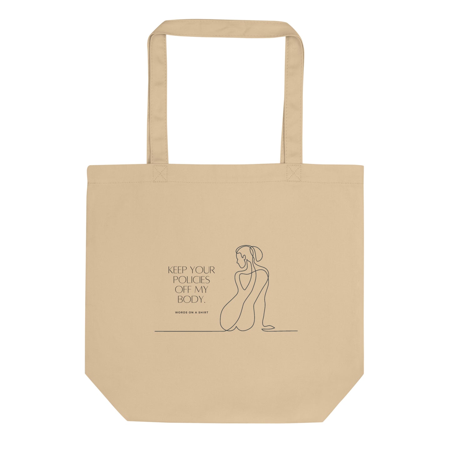 Eco Tote Bag-Keep Your Policies Off My Body