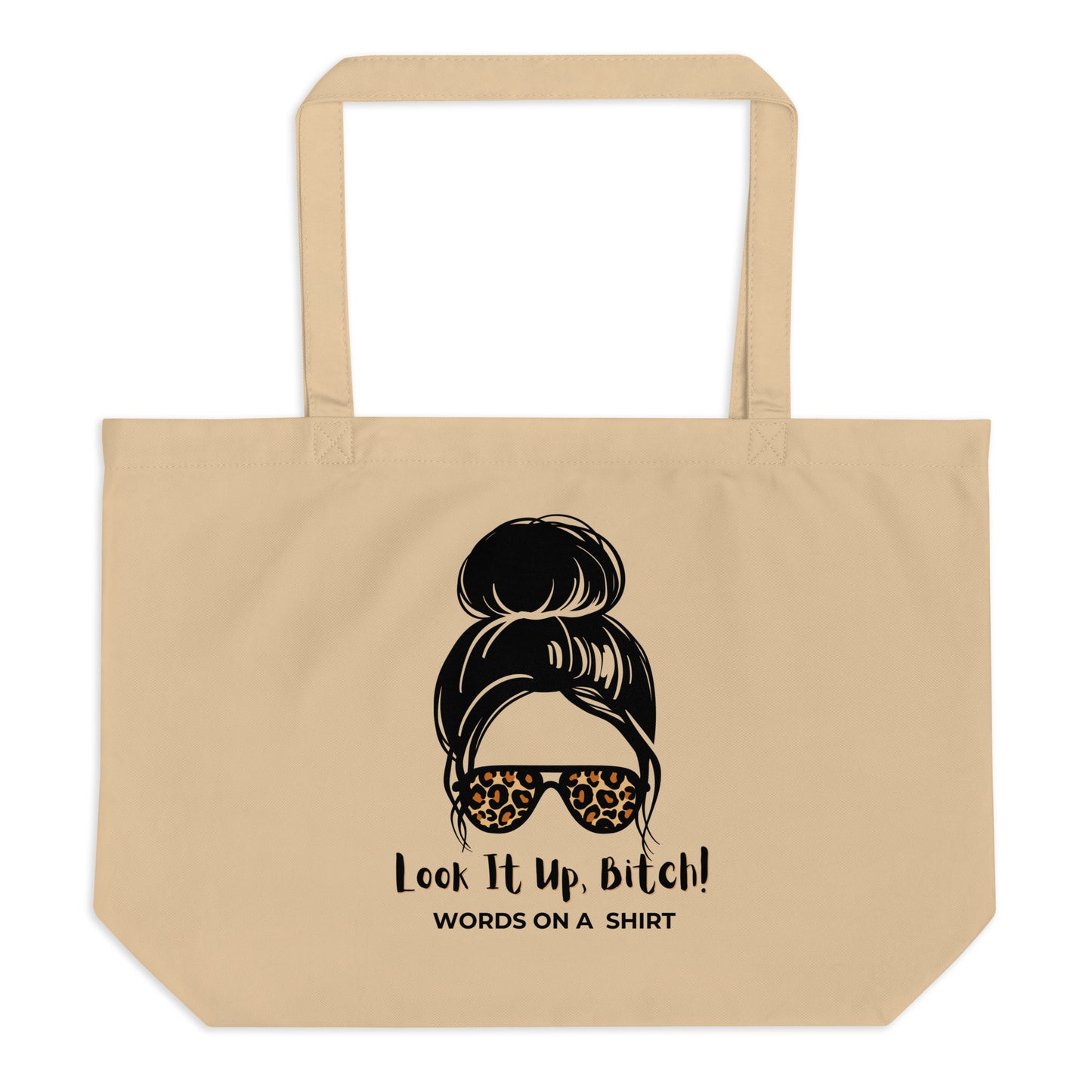 Replace those pesky plastic bags with this roomy, eco-friendly tote made from organic cotton. Use it for groceries, books, or your must-have travel items. Go ahead, fill it up and Look It Up, Bitch!