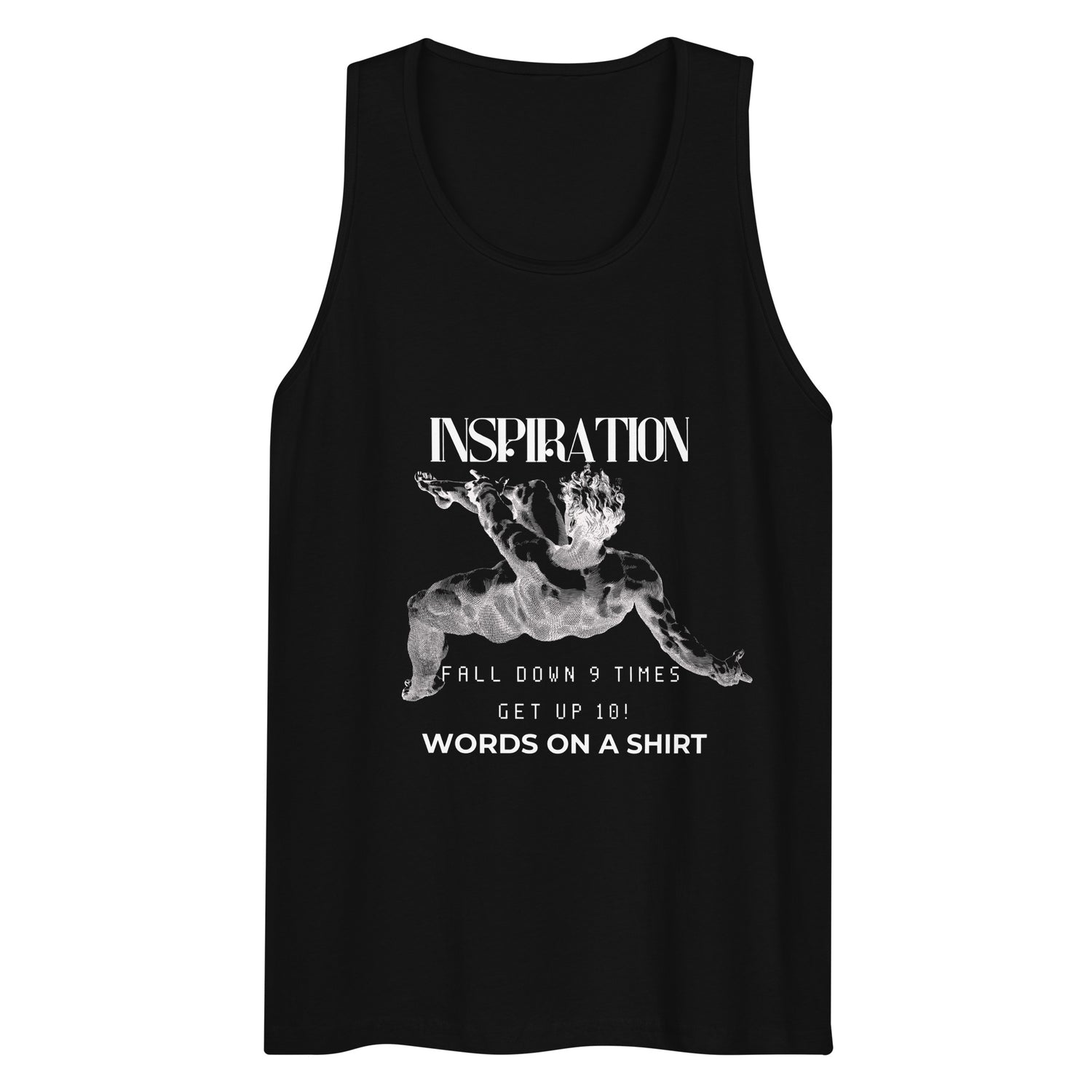 Upgrade your wardrobe with top-quality essentials that are both stylish and long-lasting. This men's premium tank top is ultra-soft and made with durable materials, perfect for wearing as a workout shirt or layering item. Plus, our inspirational quote will keep you motivated: "Fall down 9 times, get up 10!"
