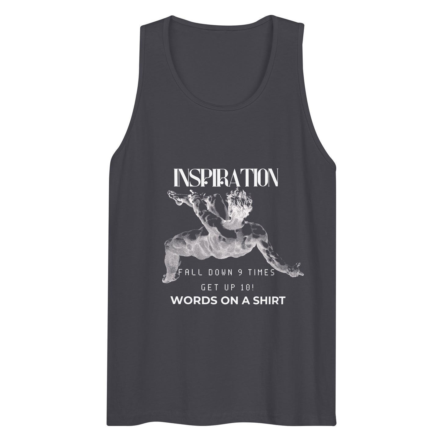 Upgrade your wardrobe with top-quality essentials that are both stylish and long-lasting. This men's premium tank top is ultra-soft and made with durable materials, perfect for wearing as a workout shirt or layering item. Plus, our inspirational quote will keep you motivated: "Fall down 9 times, get up 10!"