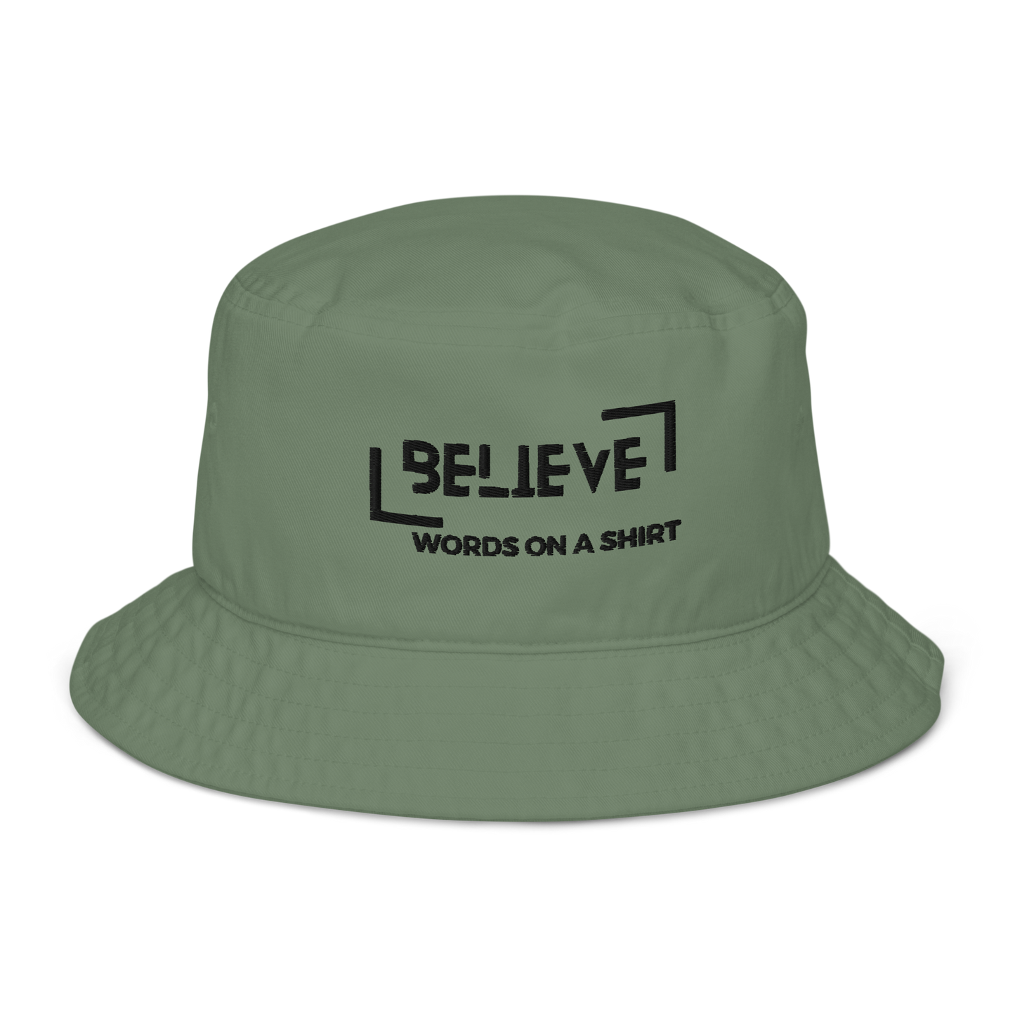 Organic Embroidered Bucket Hat-Believe