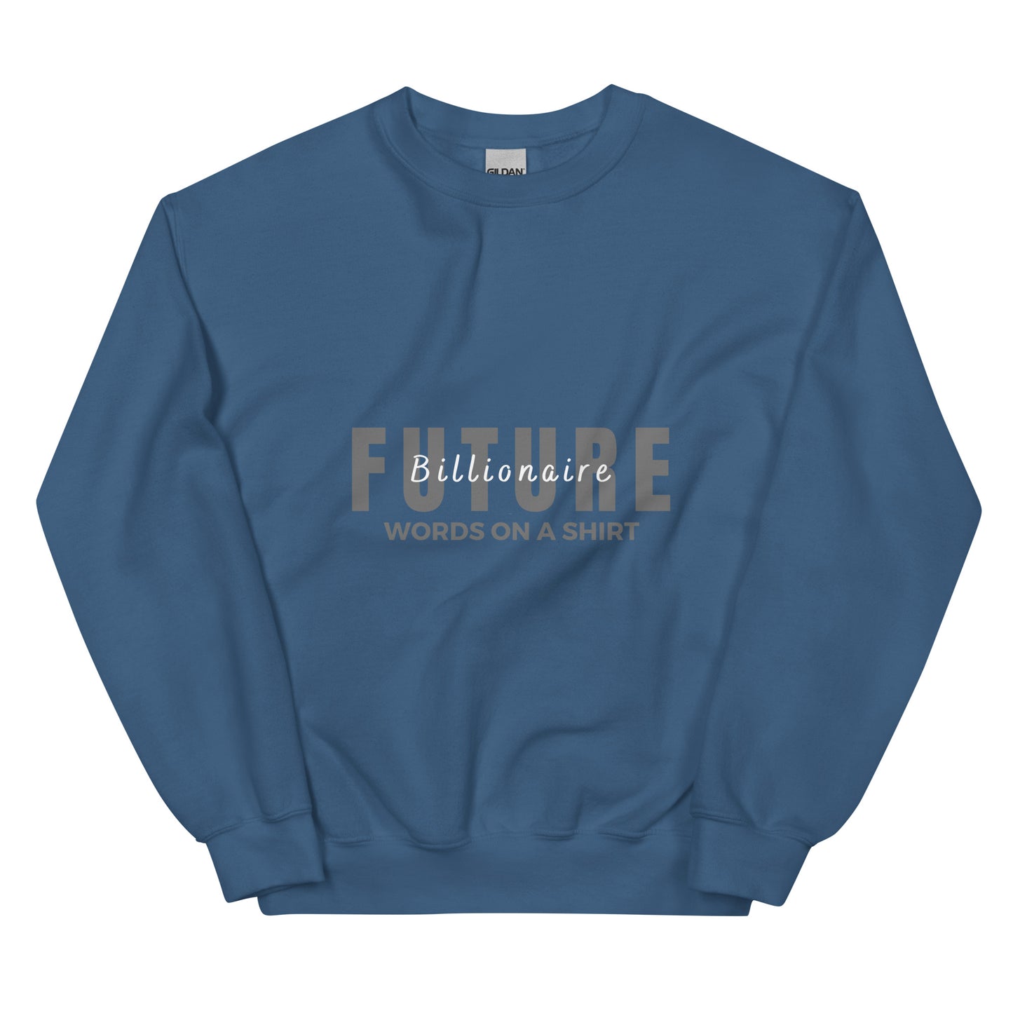 Stay snug and stylish this winter with our Future Billionaire-Unisex Sweatshirt. Crafted from air-jet spun yarn, this durable sweatshirt ensures a soft touch and less pilling. Pre-shrunk for the perfect fit, it's the perfect way to stay cozy and crush your goals!