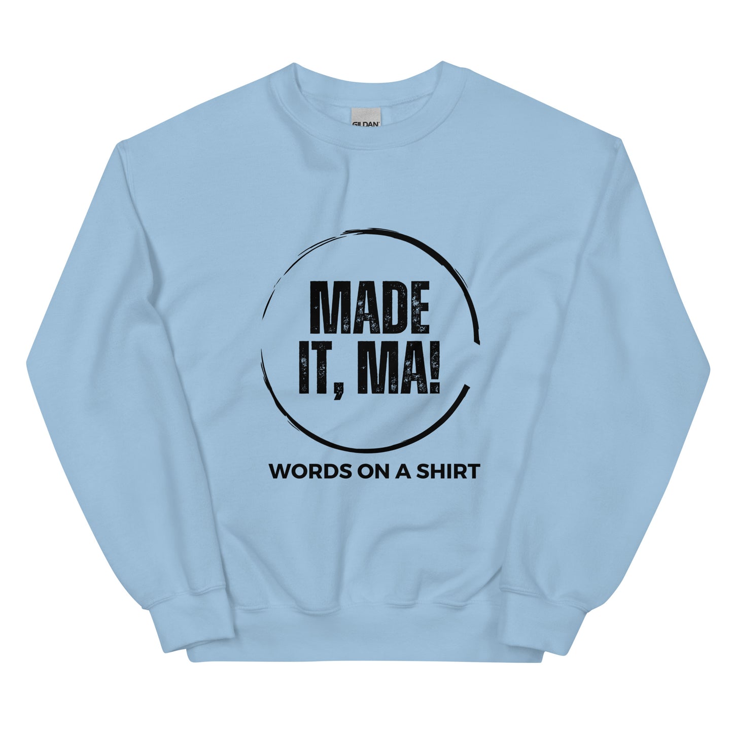 Follow your passion and stay warm in colder months with this durable and cozy sweatshirt. Designed with air-jet spun yarn for a soft touch and reduced pilling, this pre-shrunk, classic fit sweater is perfect for any day. Made It, Ma!