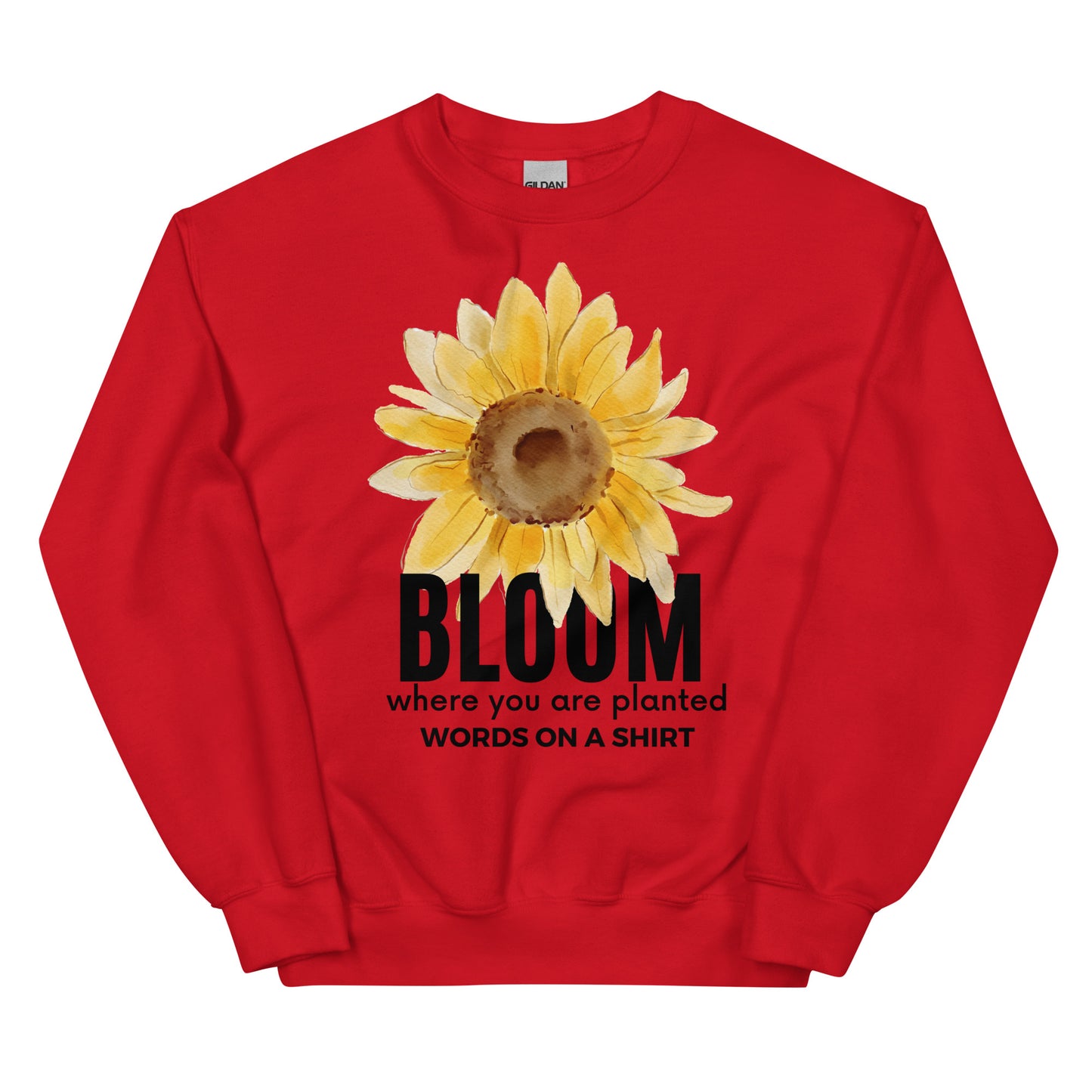 Stay warm and conquer the cold in this hardy and comfortable sweatshirt. Made with pre-shrunk, classic fit and air-jet spun yarn for a plush feel and maximum durability. Take risks and seize the day - Bloom Where You Are Planted!