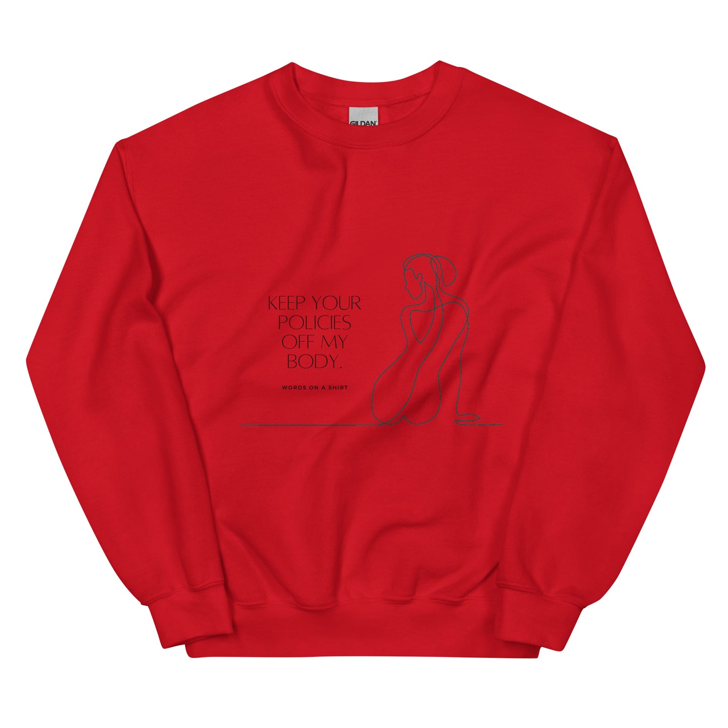 Stay warm and stylish in this durable unisex sweatshirt, perfect for the colder months. Made with pre-shrunk, air-jet spun yarn for a soft, pill-resistant fit. Keep your body and your beliefs protected with this inspiring "Keep Your Policies Of My Body" sweatshirt.