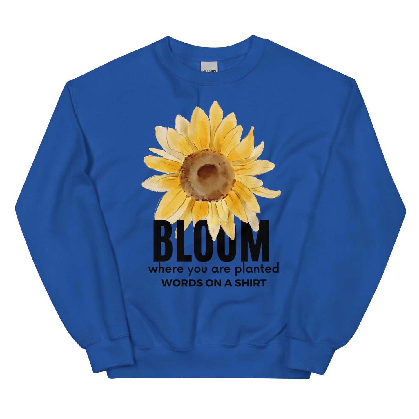 Stay warm and conquer the cold in this hardy and comfortable sweatshirt. Made with pre-shrunk, classic fit and air-jet spun yarn for a plush feel and maximum durability. Take risks and seize the day - Bloom Where You Are Planted!