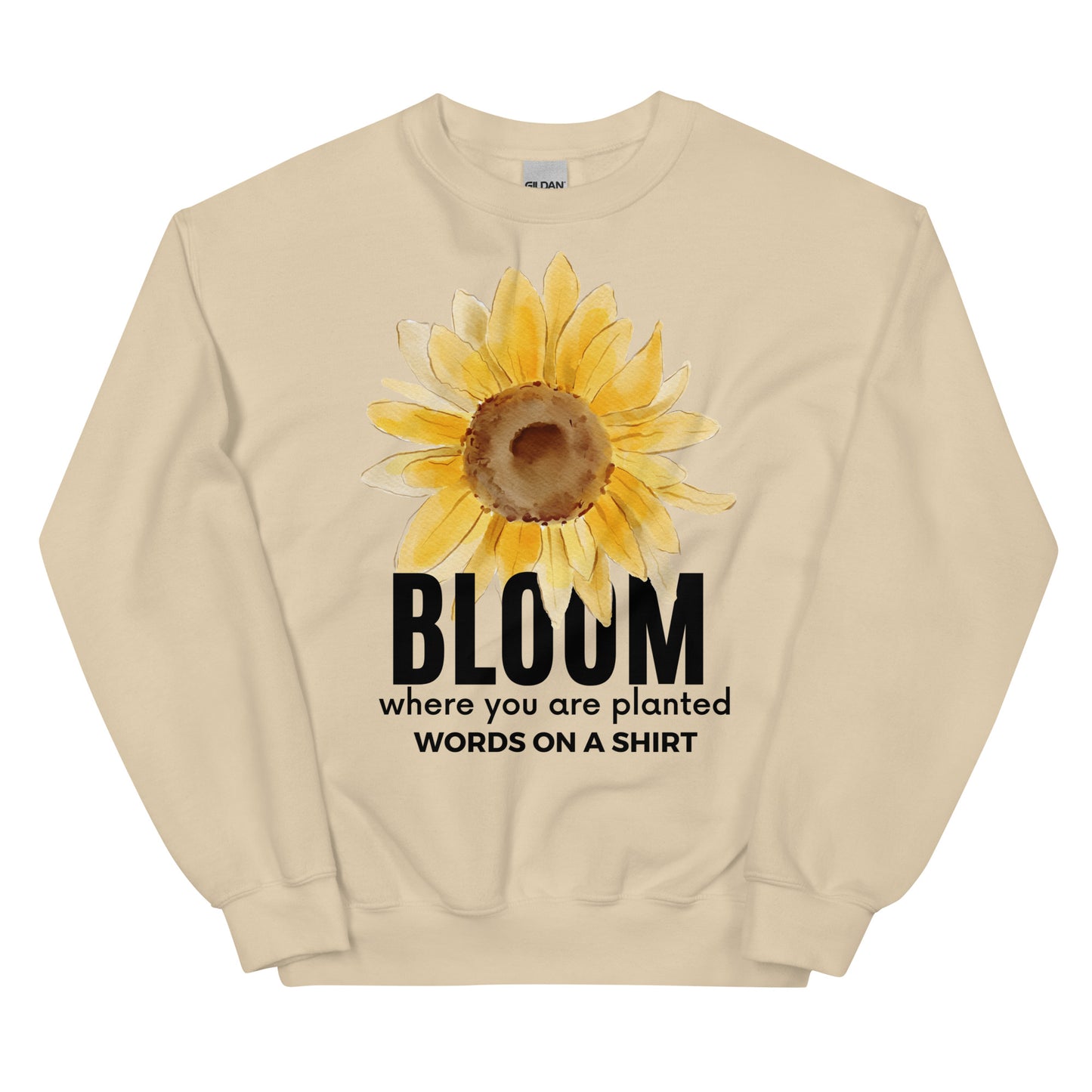 Unisex Sweatshirt-Bloom Where You Are Planted