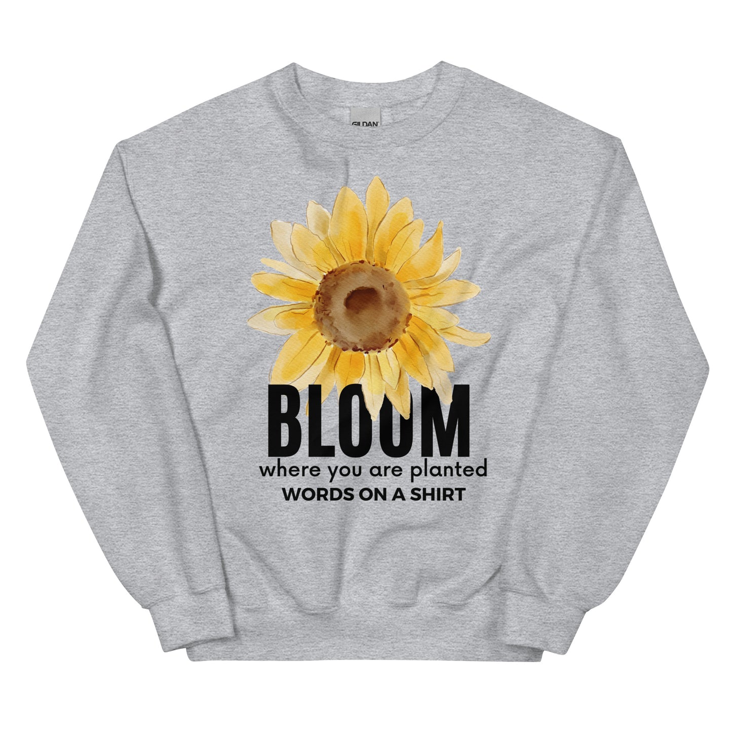 Stay warm and conquer the cold in this hardy and comfortable sweatshirt. Made with pre-shrunk, classic fit and air-jet spun yarn for a plush feel and maximum durability. Take risks and seize the day - Bloom Where You Are Planted!