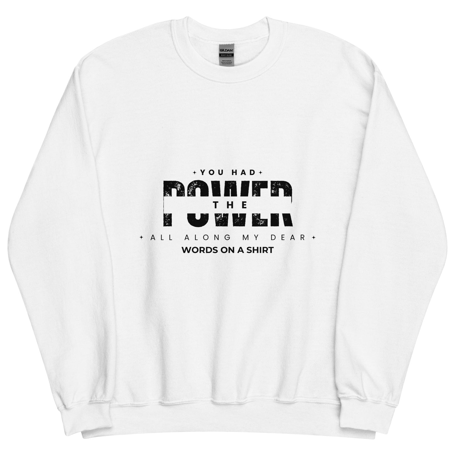 A sturdy and warm sweatshirt bound to keep you warm in the colder months. A pre-shrunk, classic fit sweater that's made with air-jet spun yarn for a soft feel and reduced pilling. Glenda the good witch from the North once said, "You had the power all along my dear."