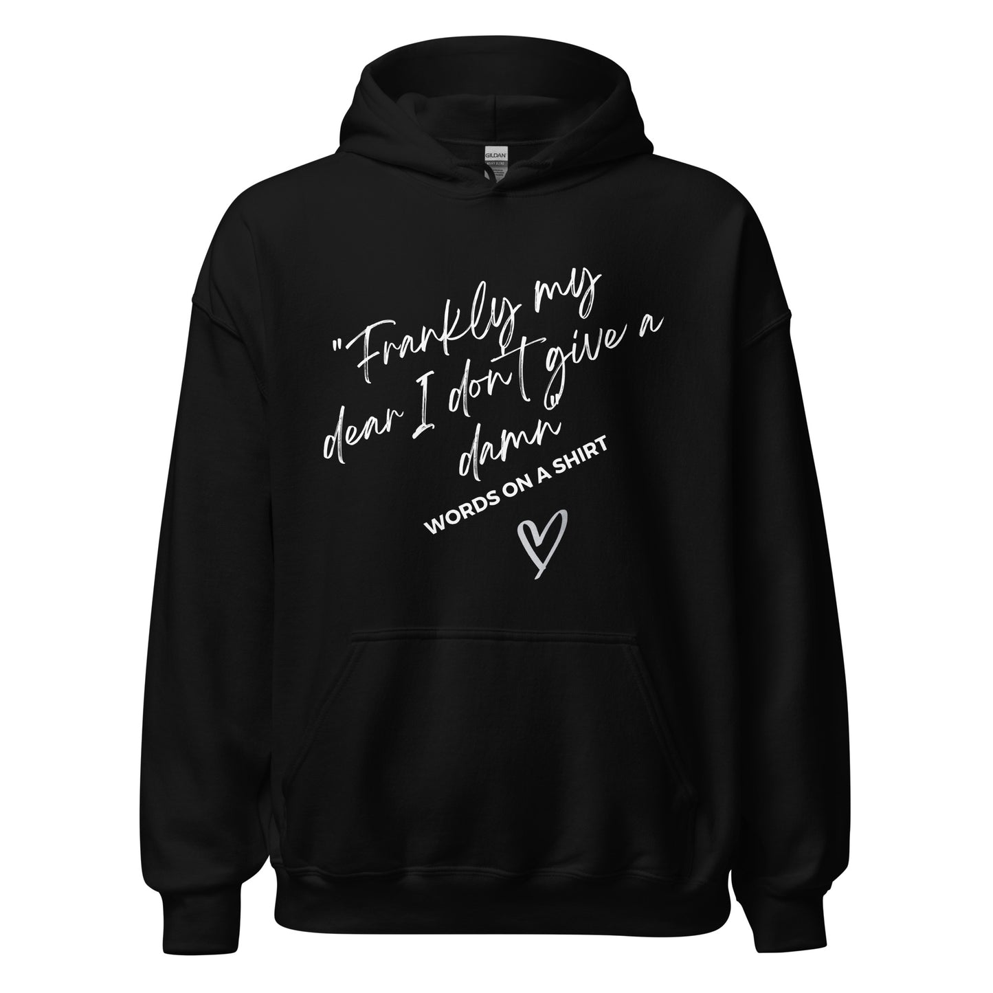 Face the chill with this chic, cozy hoodie! Its ultra-soft feel will keep you comfortable all night. Dare to be daring with this statement piece, reminding you of the classic line from "Gone With the Wind":“Frankly My Dear, I Don't Give a Damn”!
