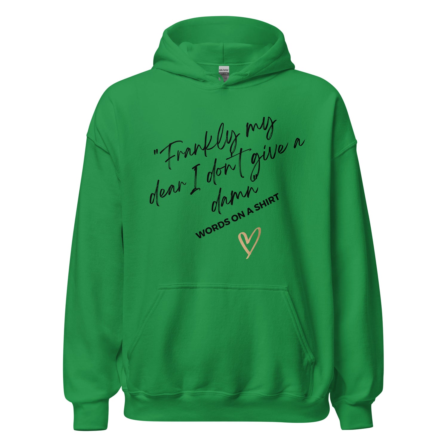 Face the chill with this chic, cozy hoodie! Its ultra-soft feel will keep you comfortable all night. Dare to be daring with this statement piece, reminding you of the classic line from "Gone With the Wind":“Frankly My Dear, I Don't Give a Damn”!