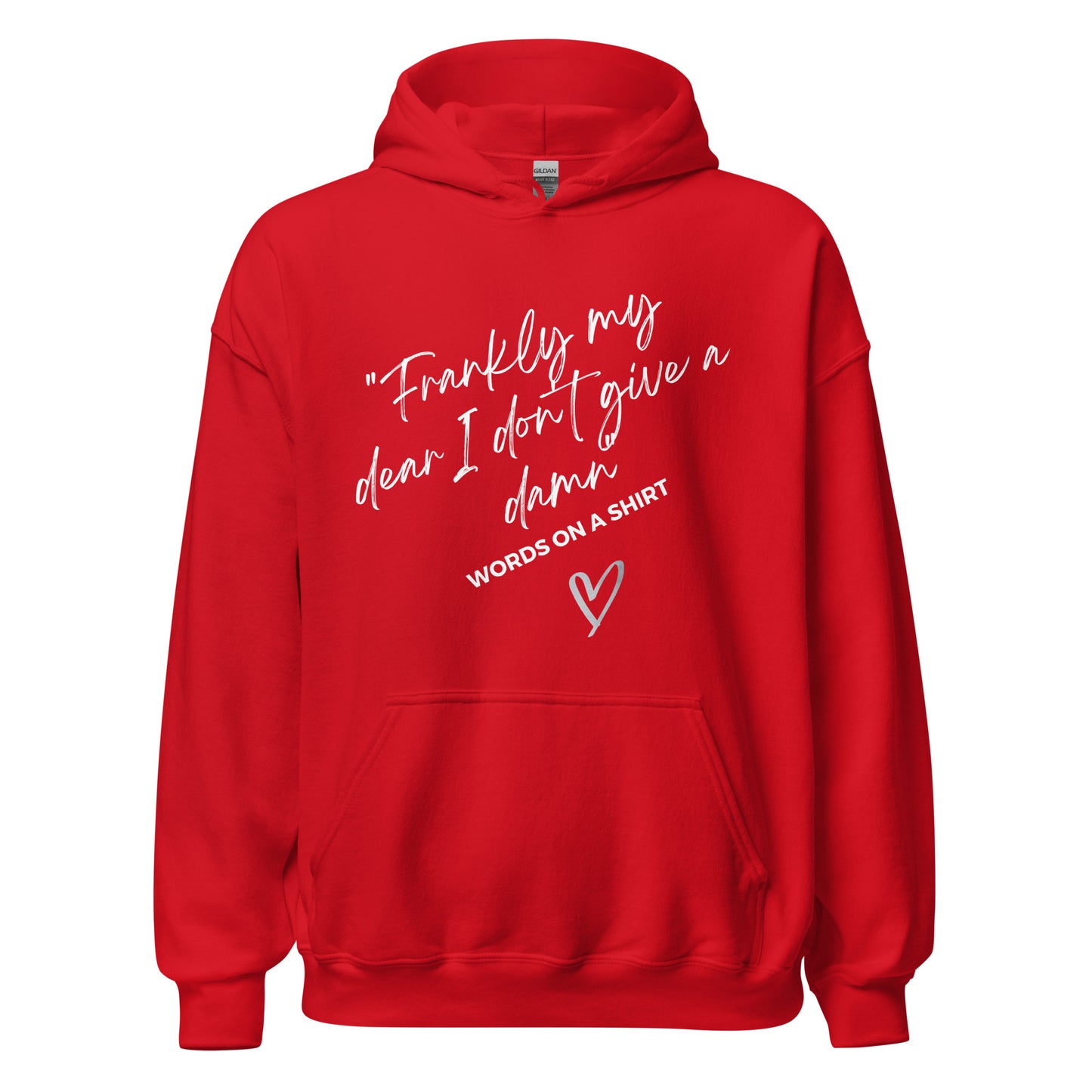 Face the chill with this chic, cozy hoodie! Its ultra-soft feel will keep you comfortable all night. Dare to be daring with this statement piece, reminding you of the classic line from "Gone With the Wind":“Frankly My Dear, I Don't Give a Damn”!