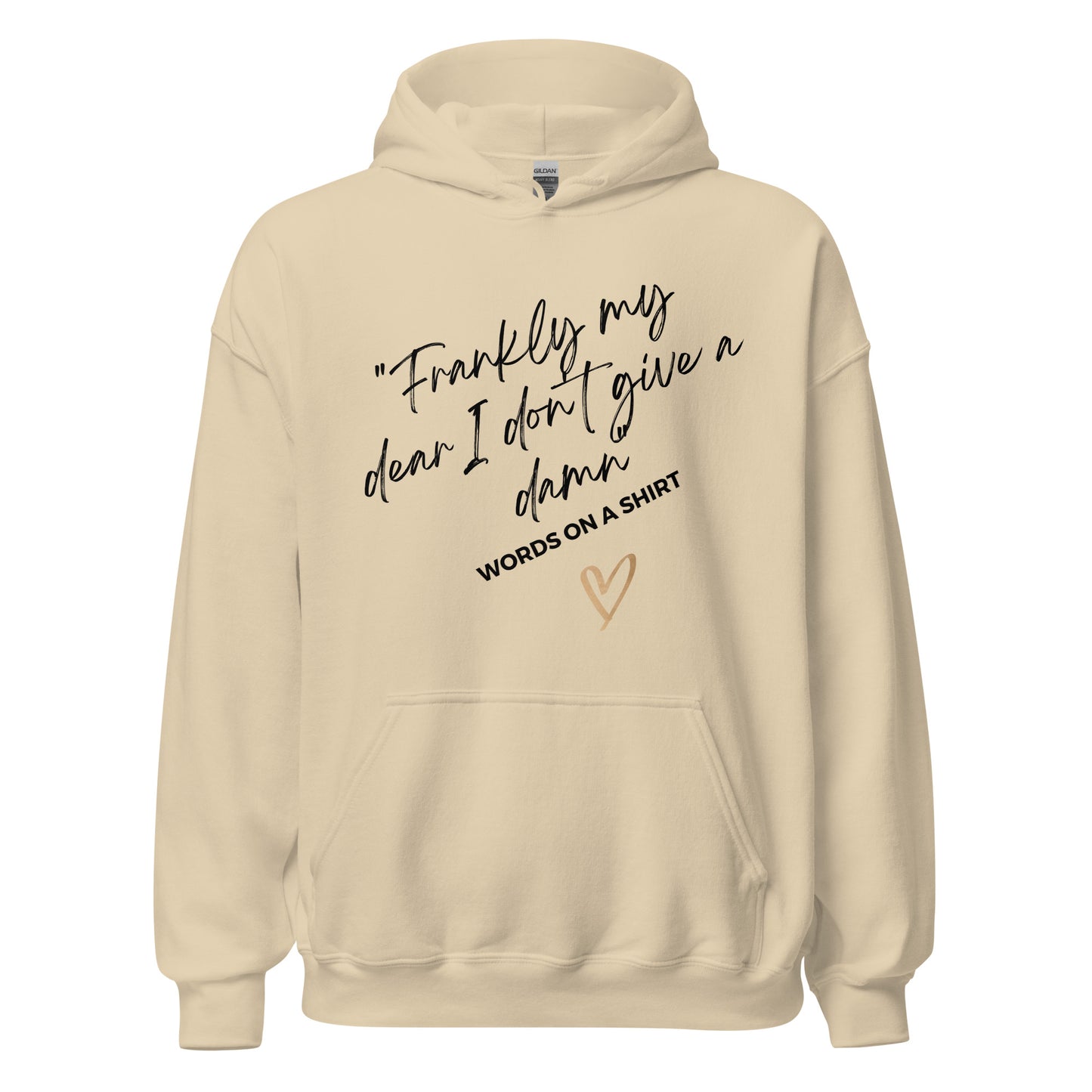 Face the chill with this chic, cozy hoodie! Its ultra-soft feel will keep you comfortable all night. Dare to be daring with this statement piece, reminding you of the classic line from "Gone With the Wind":“Frankly My Dear, I Don't Give a Damn”!