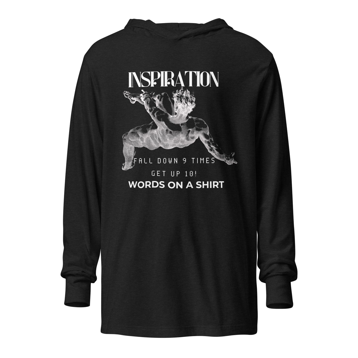 Unisex Long Sleeve T-Shirt With A Hood- Fall Down 9 Times