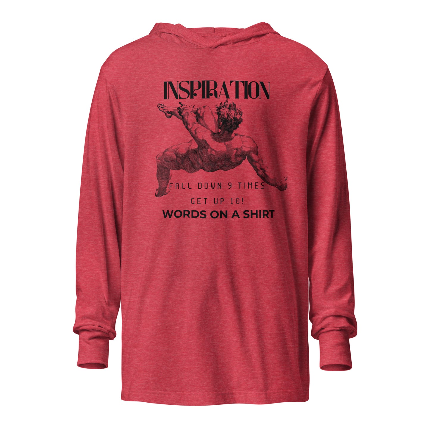 Unisex Long Sleeve T-Shirt With A Hood- Fall Down 9 Times