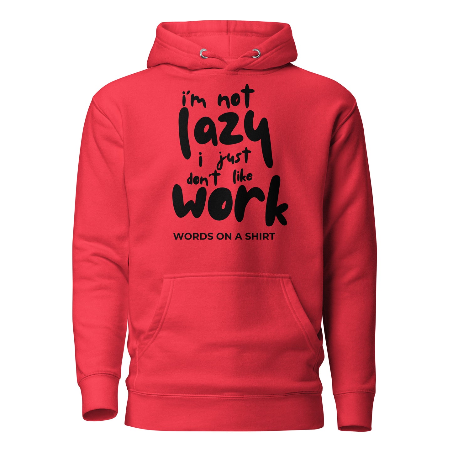 Get ready to conquer the day! This high-quality cotton hoodie features a snug hood, drawstrings, and a front pocket. Elevate your style game with this awesome premium hoodie - perfect for when you're not feeling the whole "work" thing.