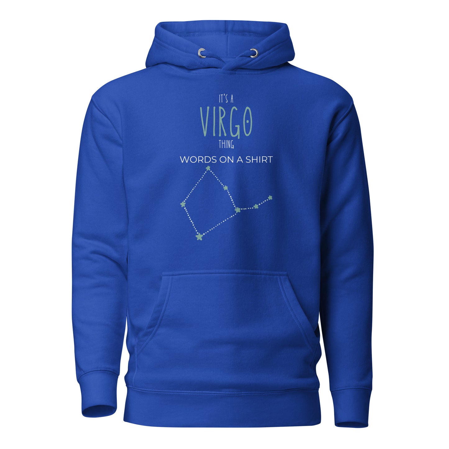 Upgrade your style with this awesome premium hoodie! Made with high-quality cotton and a comfy hood, complete with matching drawstrings and front pocket. Perfect for those born under the sign of Virgo!