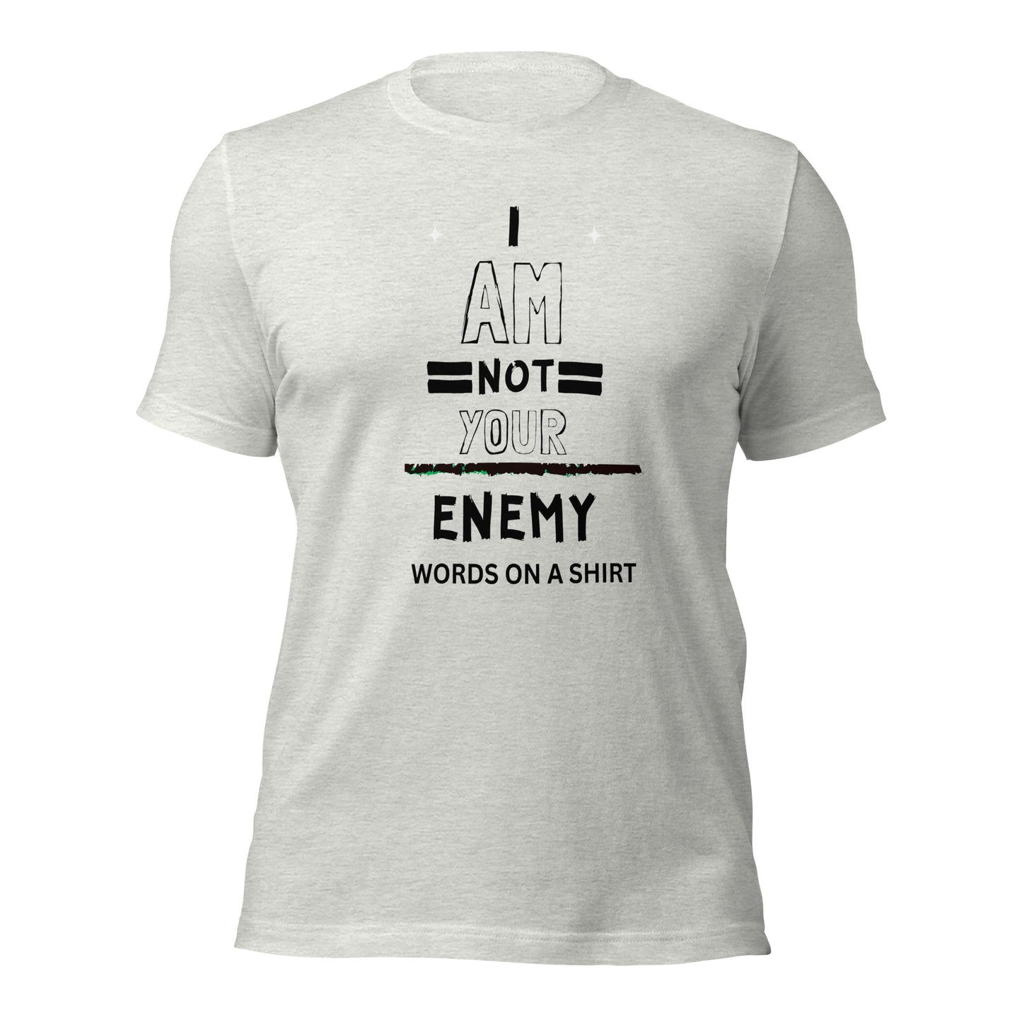 Don't fall for the same old t-shirts, this one stands out from the rest. Its exceptional comfort, breathability, and ideal stretch make it truly unique. And as a bonus, it boldly states: I Am Not Your Enemy. Need I say more?