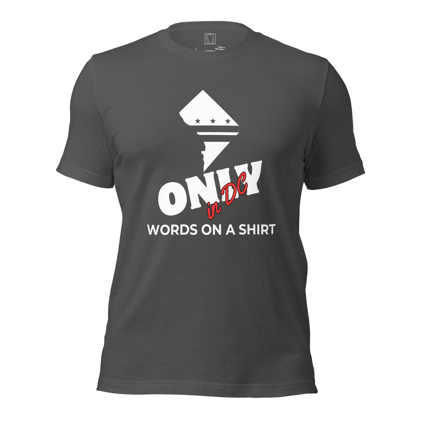 This unisex tee is the real deal - 100% cotton, pre-shrunk fabric and a superior fit. Plus, it's double-checked for side-seamed construction. Don't miss out, Only In DC!