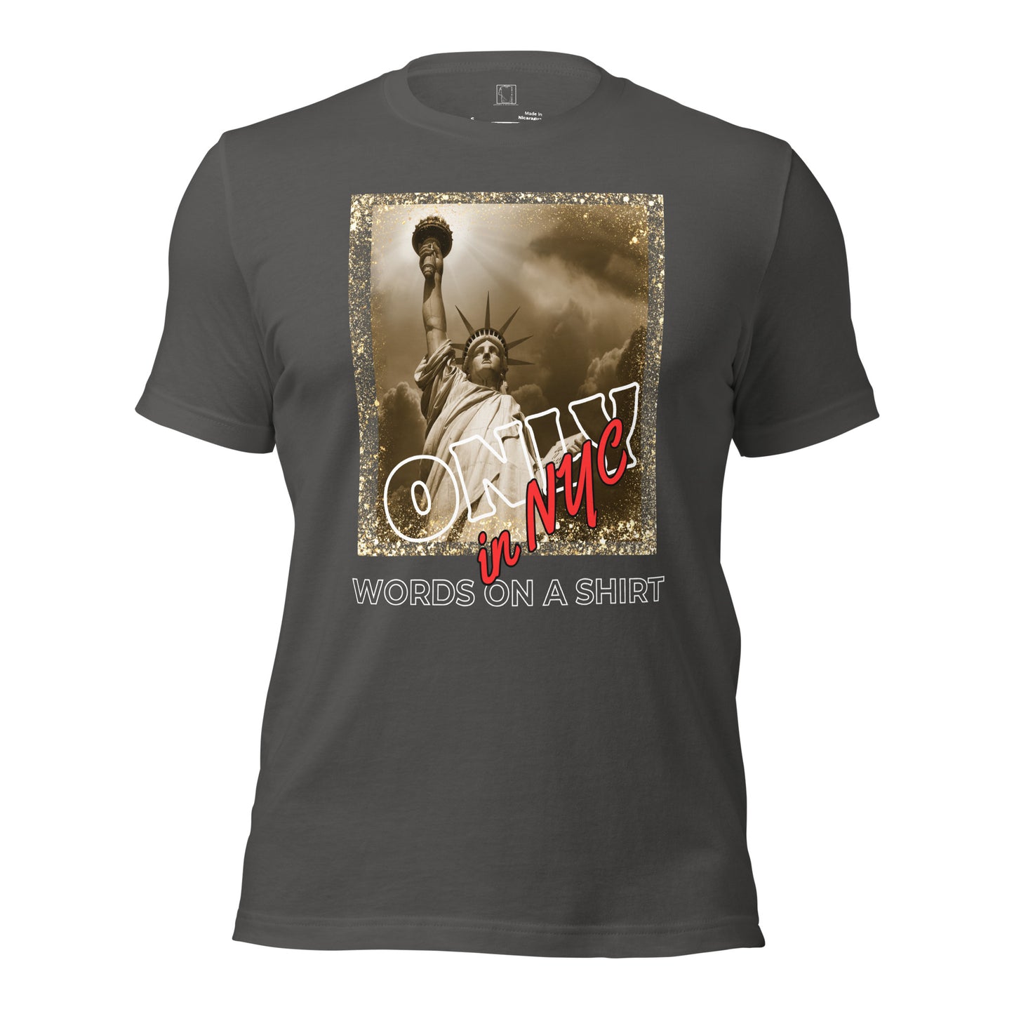 This tee is all you've ever wanted and then some. It's super soft and lightweight, with just the right amount of stretch. It's comfy and flattering for everyone. Don't ever forget, Only In NYC.
