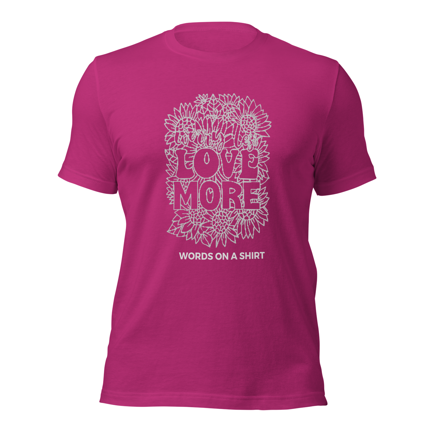 Unisex T-Shirt-Love More