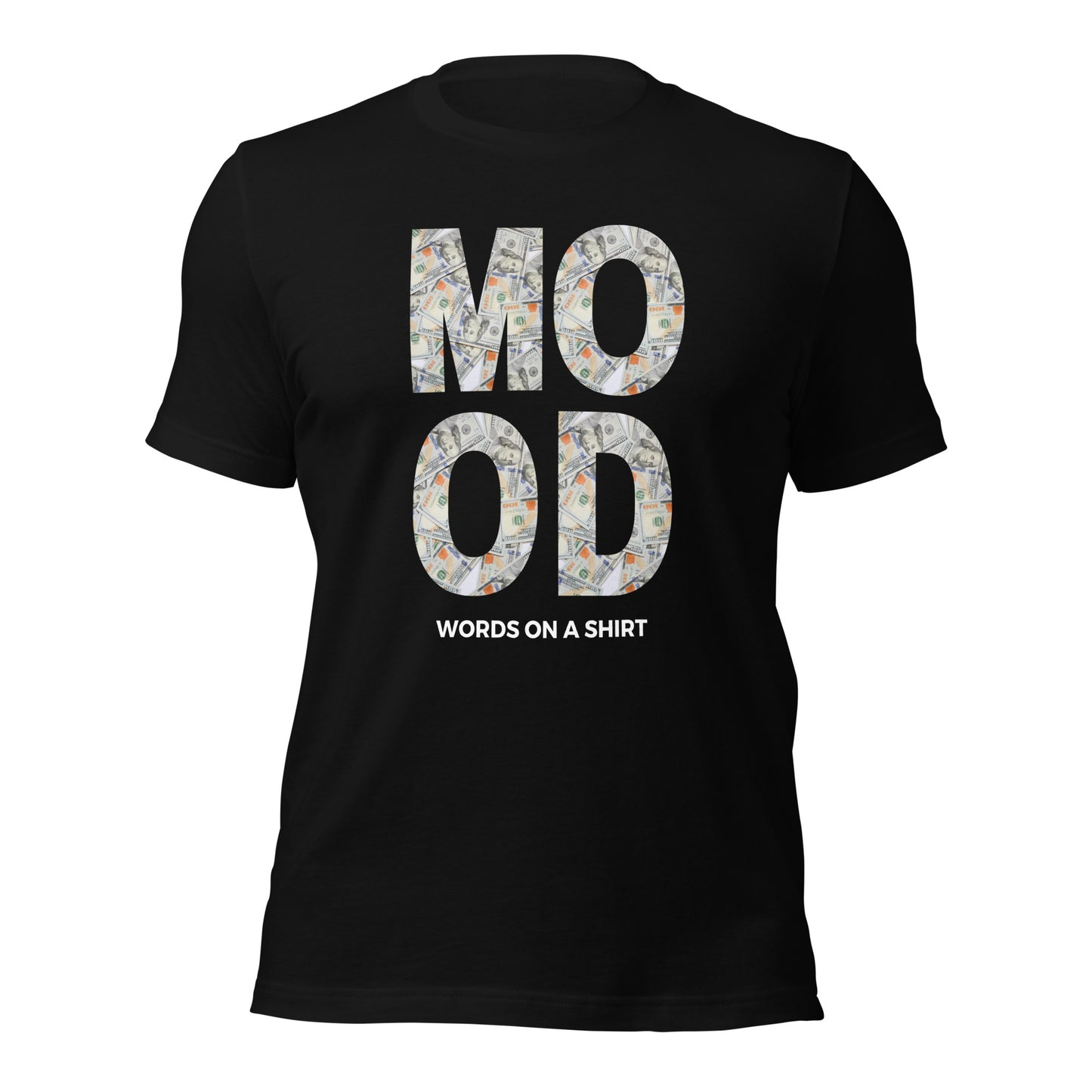 Get ready to flaunt your "money mood" with our Unisex T-Shirt! Soft, lightweight, and stretchy, it's everything you've dreamed of and more. Comfortable, flattering, and fun - perfect for showing off your playful side.