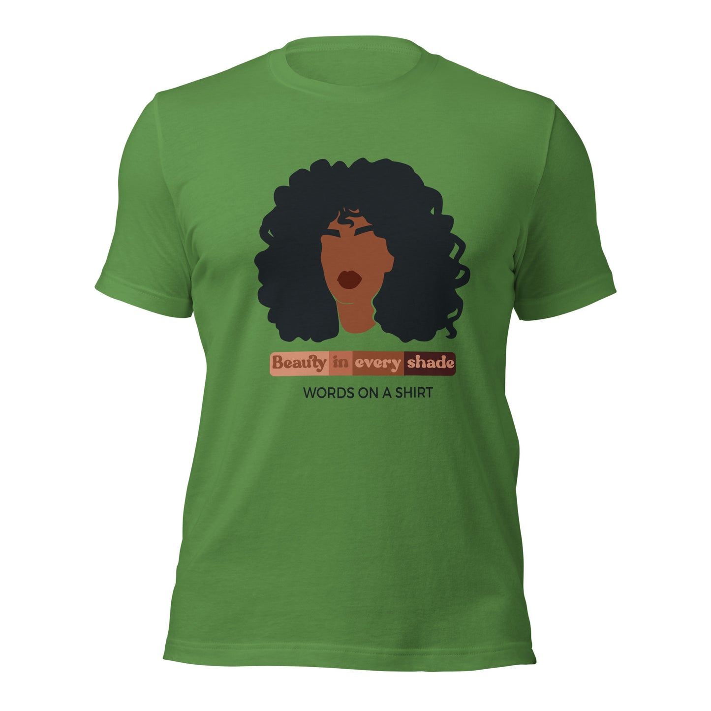Unisex T-Shirt-Beauty In Every Shade