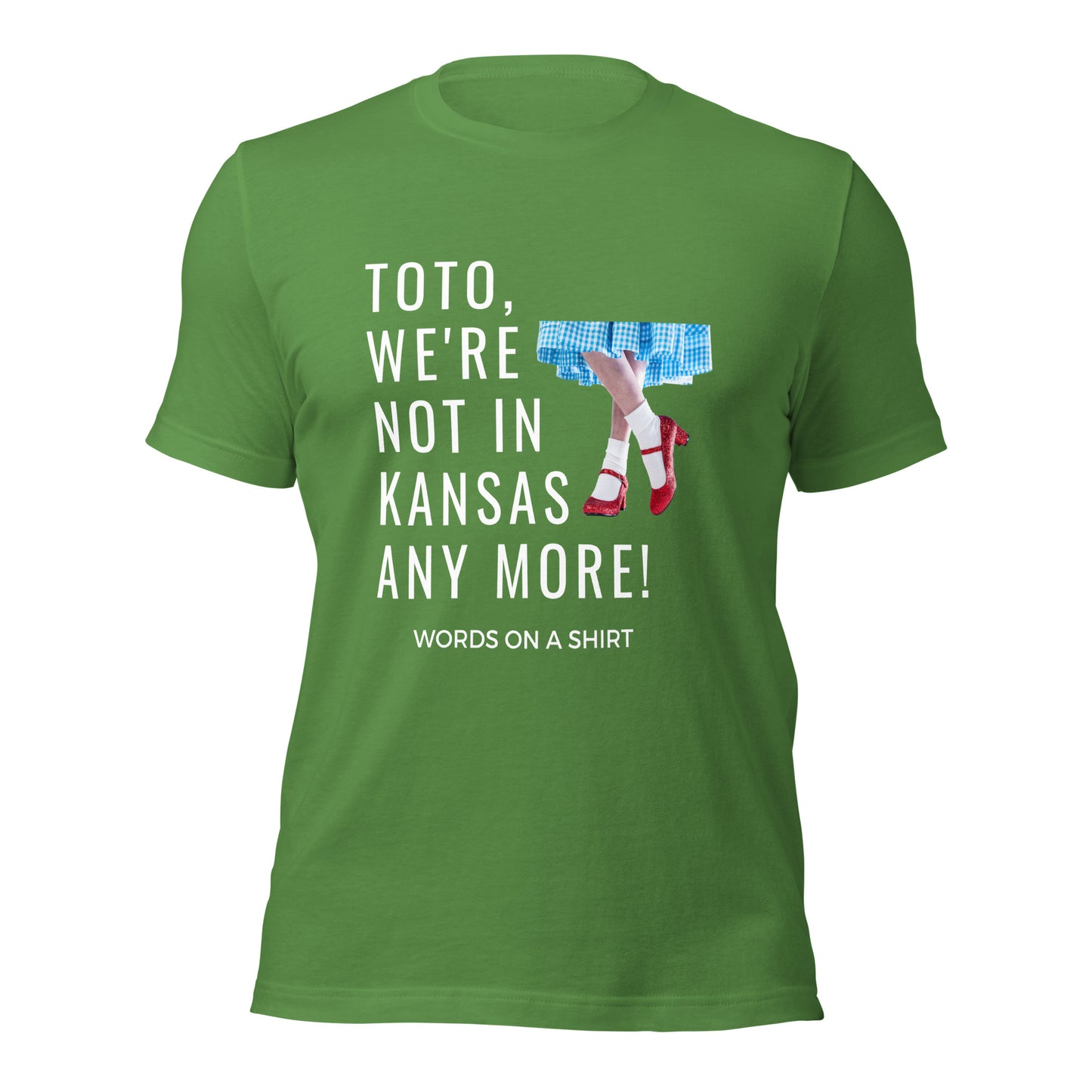 Unisex T-Shirt-We're Not In Kansas Anymore