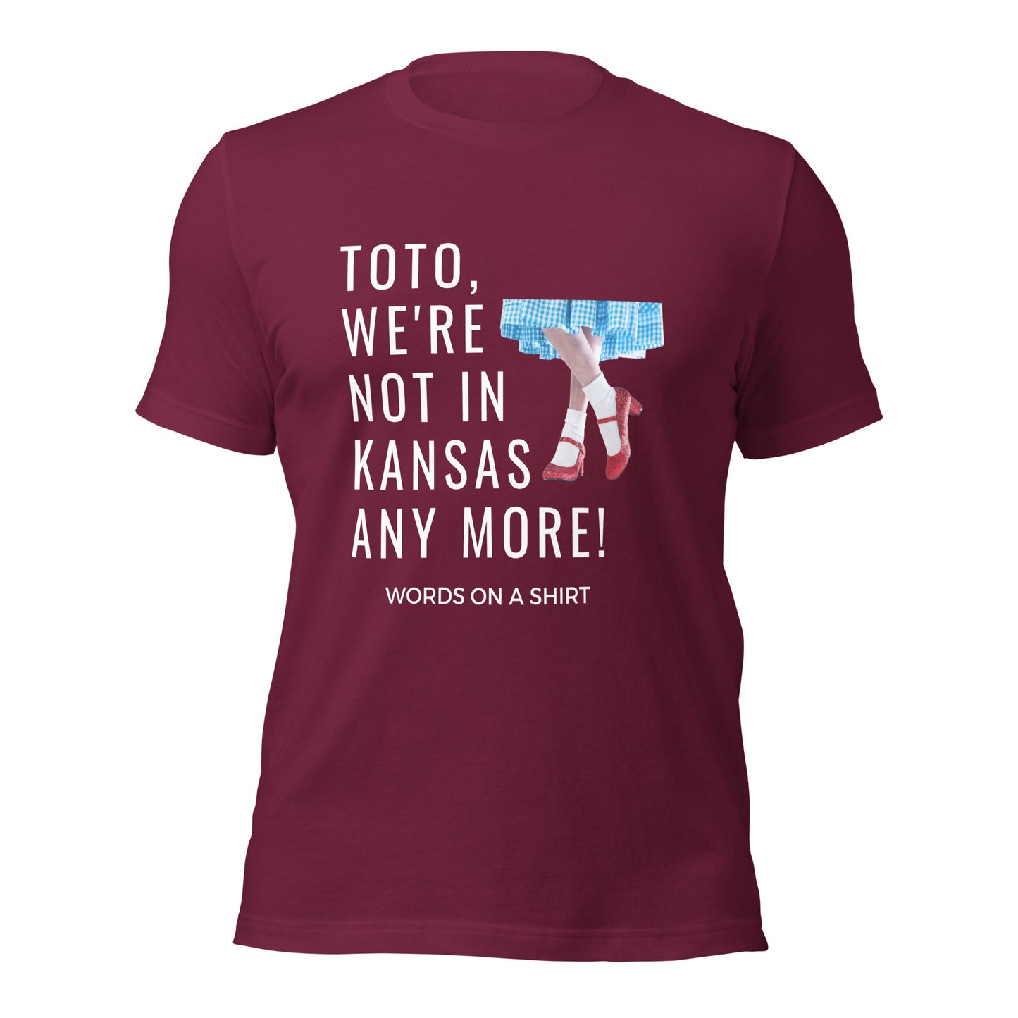 Get ready to stand out from the crowd with our Unisex T-Shirt-We're Not In Kansas Anymore! Made from the softest, most breathable material, this shirt offers just the right amount of stretch for ultimate comfort. Plus, as Dorothy famously said, you'll be far from ordinary when sporting this quirky tee.