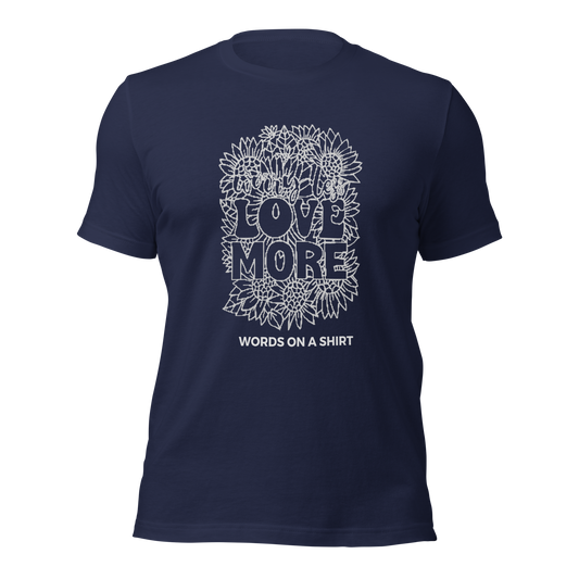 T-shirts are abundant, but this one is exceptional. Its fabric is incredibly soft, breathable, and offers the perfect amount of stretch. Need we elaborate? The world needs more love!