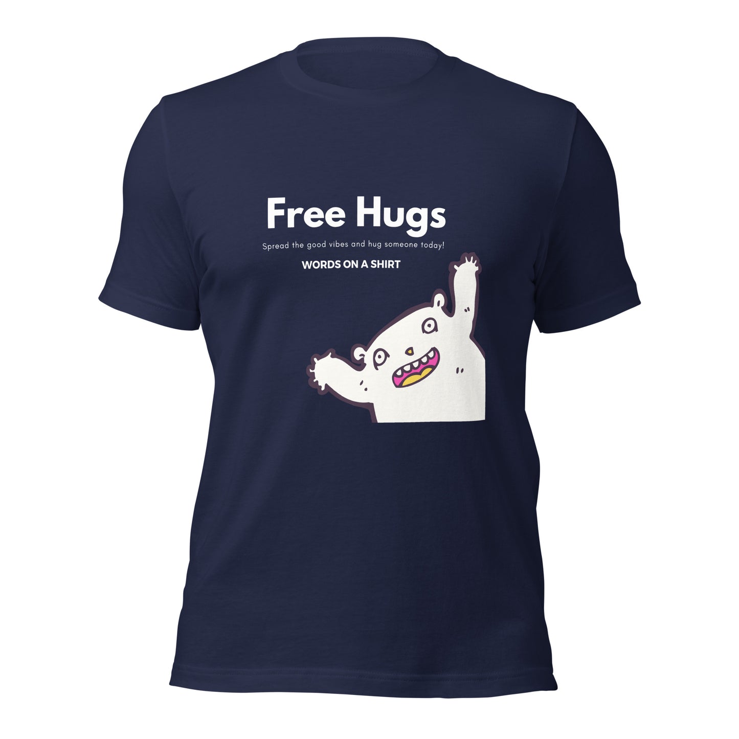 Don't miss out on this chance to snag the ultimate cotton tee. Pre-shrunk, side-seamed and perfectly tailored - this piece of apparel is ready to conquer! Take the plunge with our Free Hugs Collection and join the revolution!