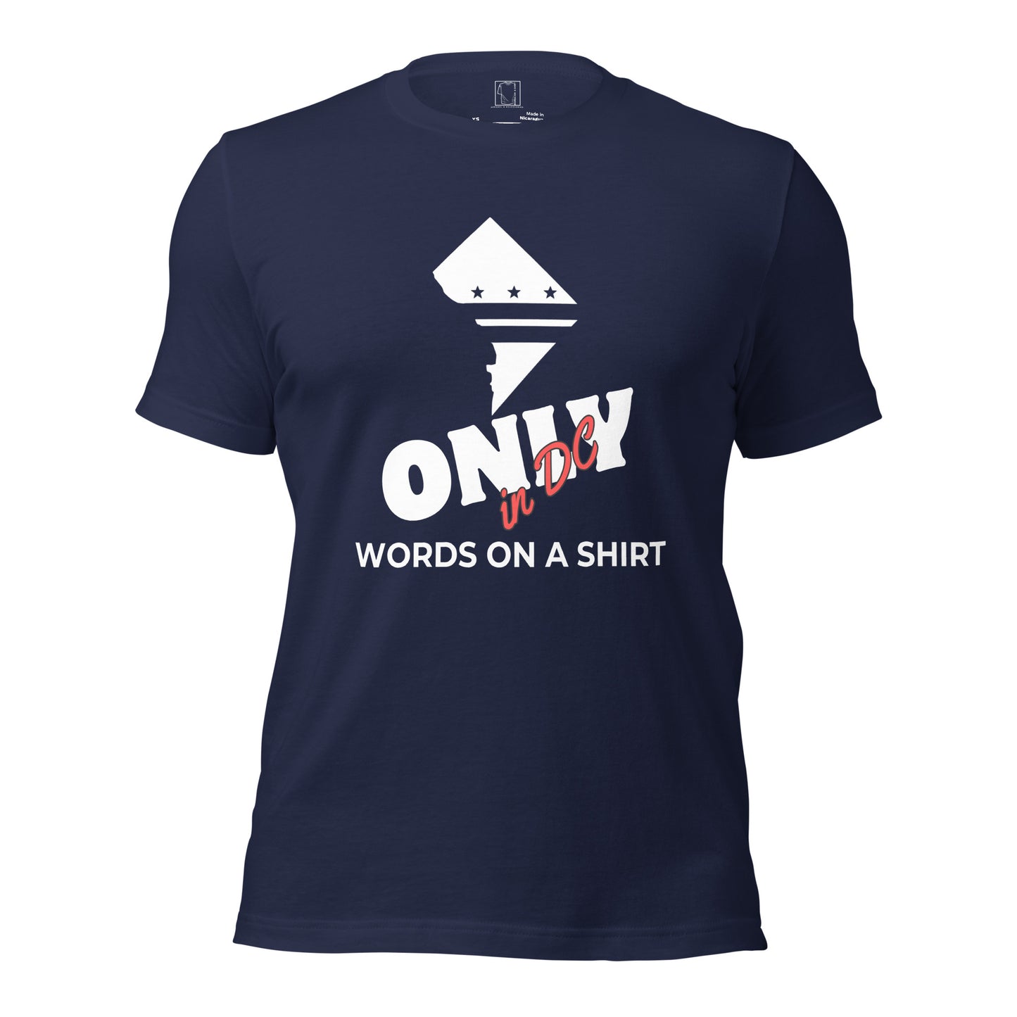 This unisex tee is the real deal - 100% cotton, pre-shrunk fabric and a superior fit. Plus, it's double-checked for side-seamed construction. Don't miss out, Only In DC!