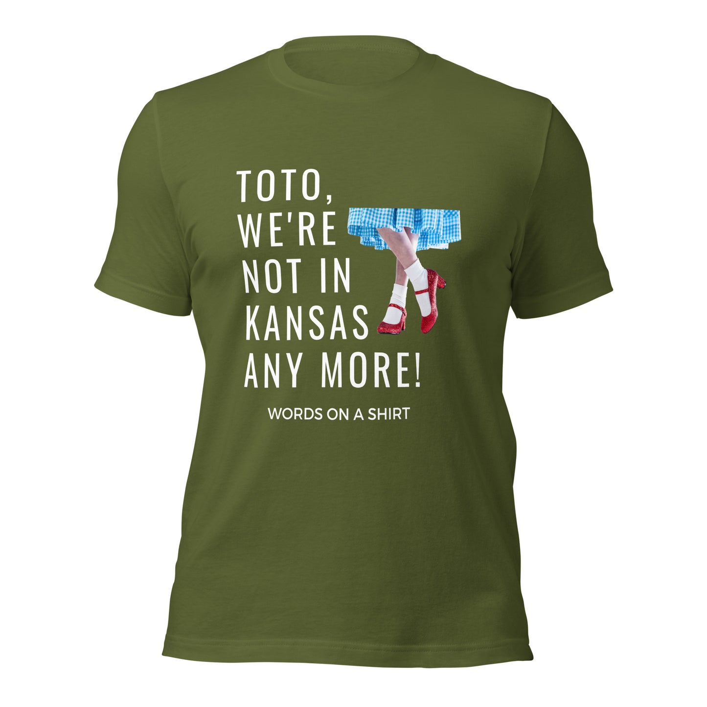 Unisex T-Shirt-We're Not In Kansas Anymore