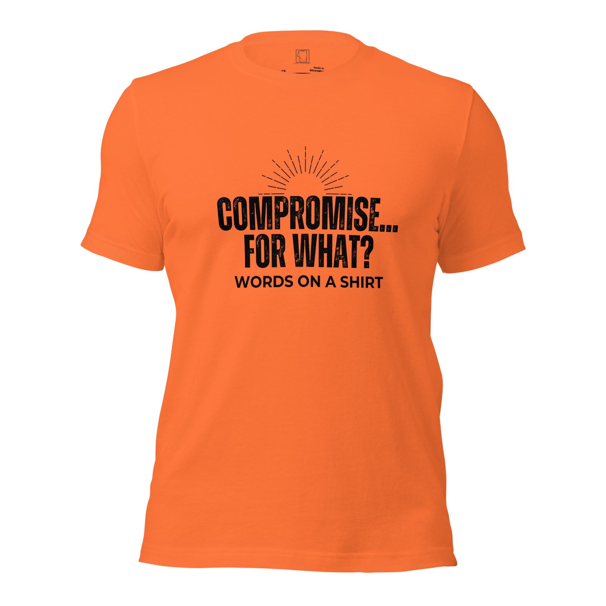 Get ready to rock your style with this killer 100% cotton tee! It's got all the must-haves: pre-shrunk fabric, side-seamed construction, and the perfect fit. Oh, and don't forget our quirky phrase, "Compromise For What."