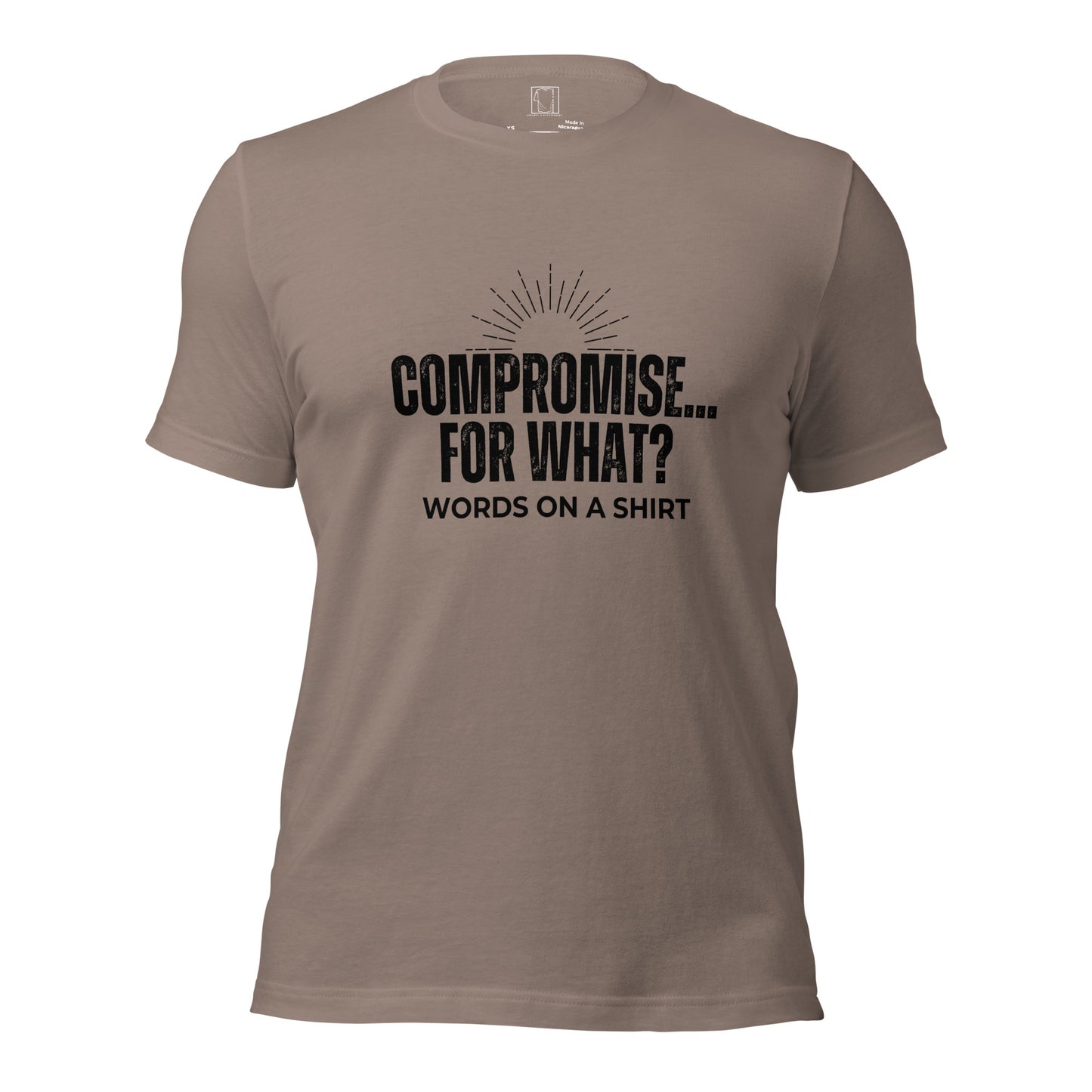 Get ready to rock your style with this killer 100% cotton tee! It's got all the must-haves: pre-shrunk fabric, side-seamed construction, and the perfect fit. Oh, and don't forget our quirky phrase, "Compromise For What."