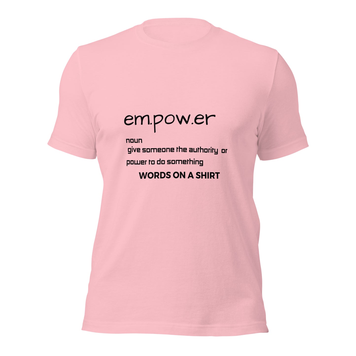 Unisex T-Shirt-Empower Defined