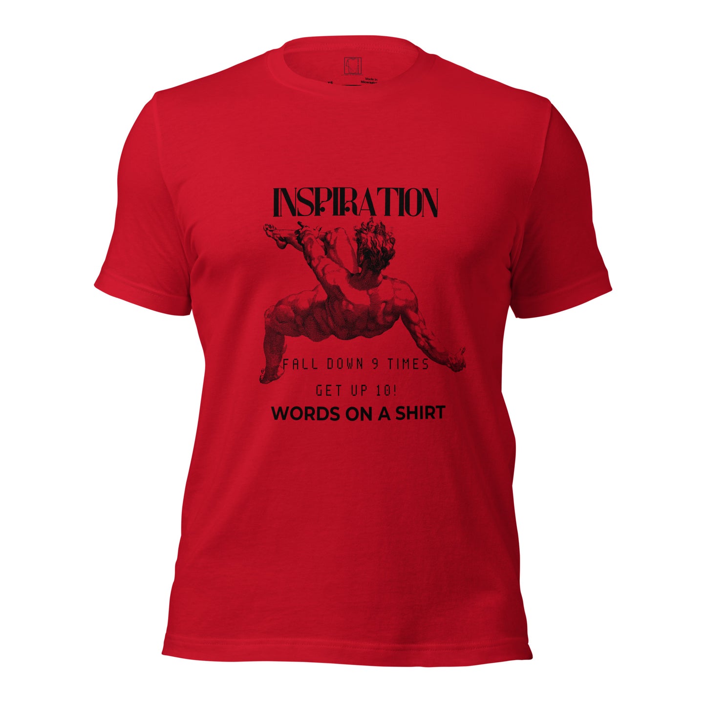 Indulge in the ultimate tee: a 100% cotton masterpiece. With pre-shrunk fabric and side-seamed construction, it's a guaranteed perfect fit. And don't forget our uplifting "Fall Down 9 Times, Get Up 10" quote for inspiration.
