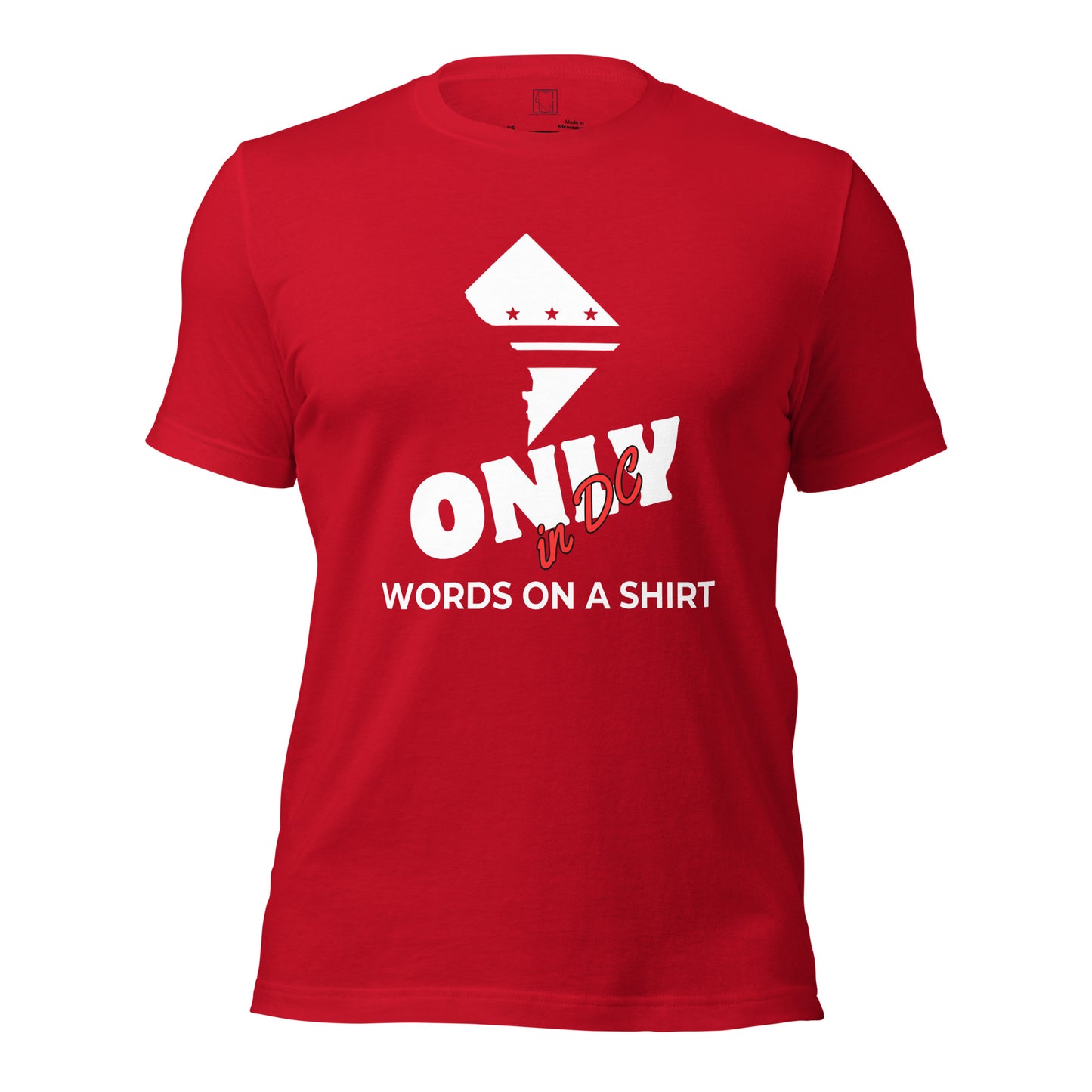 This unisex tee is the real deal - 100% cotton, pre-shrunk fabric and a superior fit. Plus, it's double-checked for side-seamed construction. Don't miss out, Only In DC!