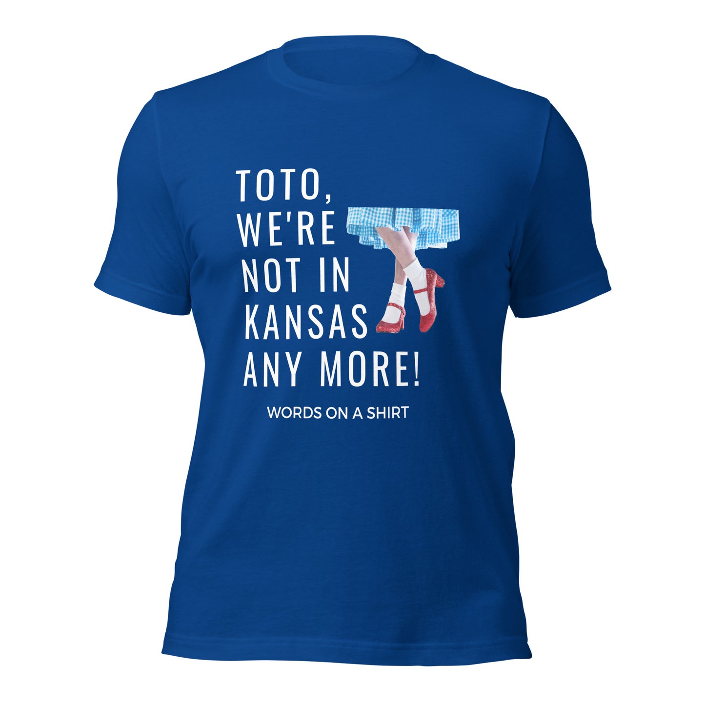 Get ready to stand out from the crowd with our Unisex T-Shirt-We're Not In Kansas Anymore! Made from the softest, most breathable material, this shirt offers just the right amount of stretch for ultimate comfort. Plus, as Dorothy famously said, you'll be far from ordinary when sporting this quirky tee.