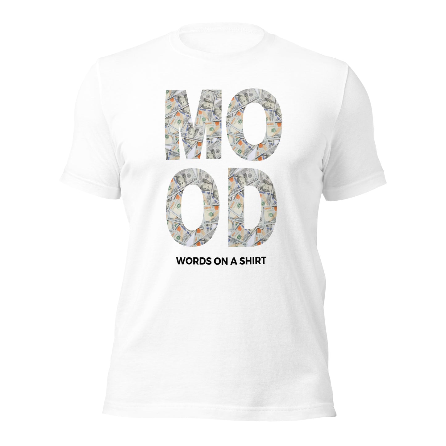 Get ready to flaunt your "money mood" with our Unisex T-Shirt! Soft, lightweight, and stretchy, it's everything you've dreamed of and more. Comfortable, flattering, and fun - perfect for showing off your playful side.