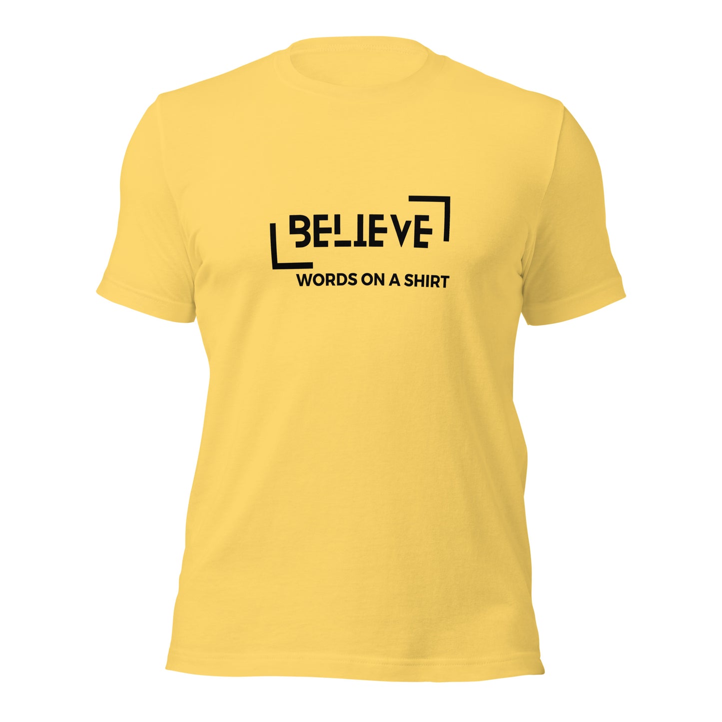 Unisex T-Shirt-Believe