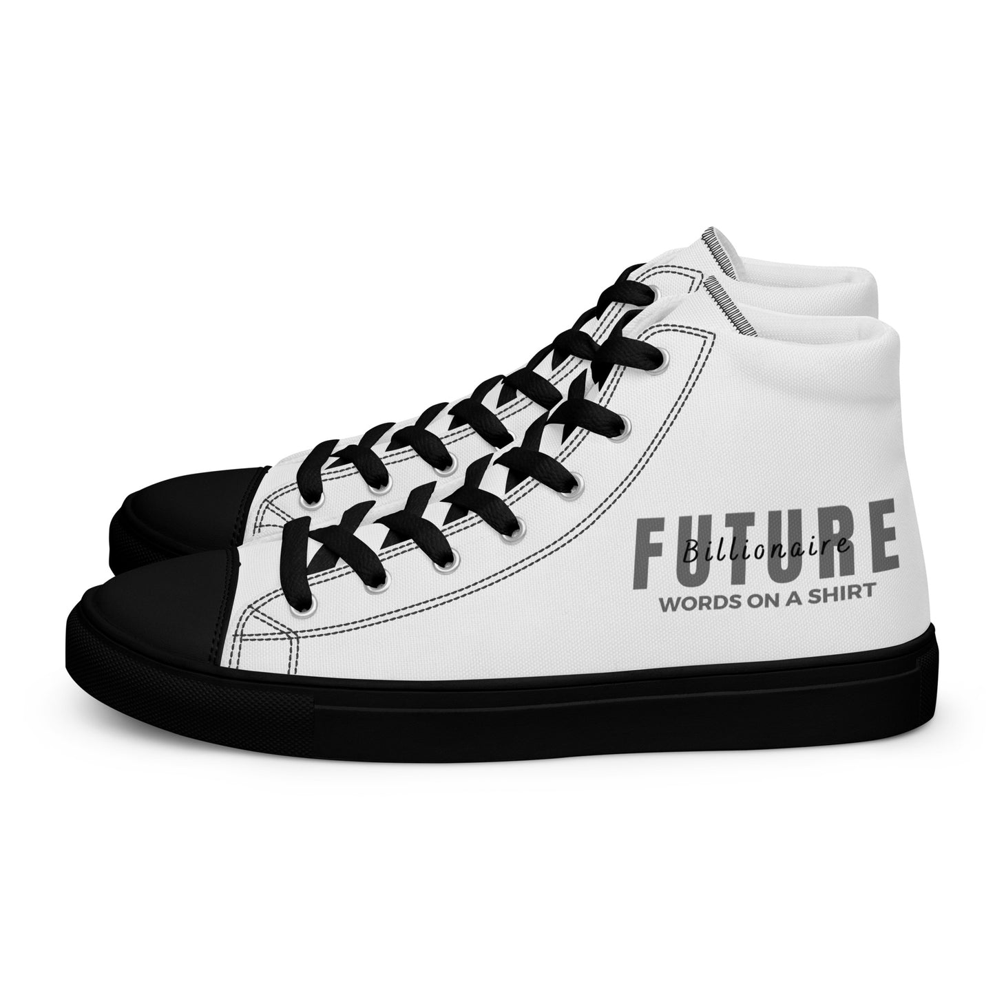Show some love to your feet! These trendy high top kicks are a must-have for your wardrobe. Introducing the "Future Billionaire" Sneaker, straight from Words On A Shirt!