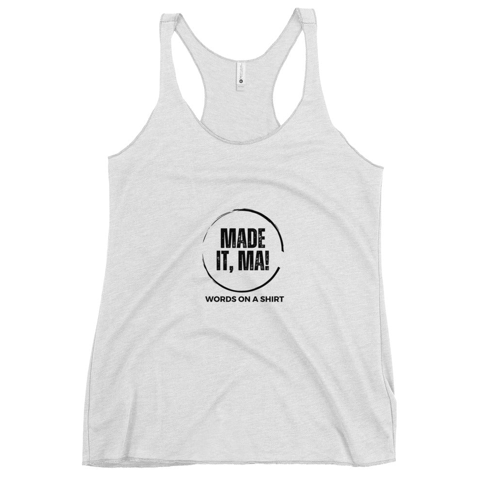 Show mom how you succeeded with our Women's Racerback Tank-Made It Ma! This soft and lightweight tank features a flattering cut and edgy raw edge seams. Perfect for any active lifestyle, don't miss out on this stylish and comfortable addition to your wardrobe.