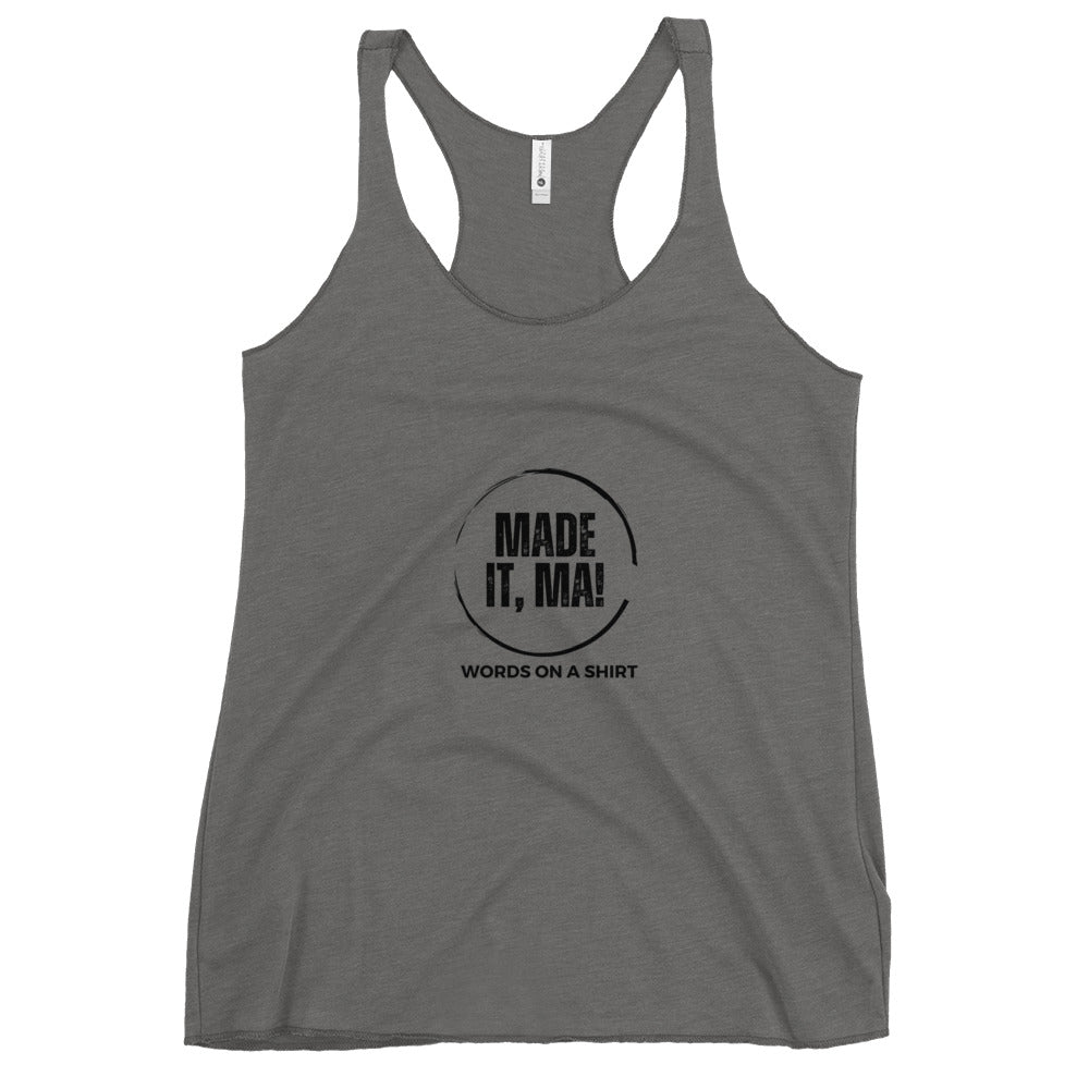 Show mom how you succeeded with our Women's Racerback Tank-Made It Ma! This soft and lightweight tank features a flattering cut and edgy raw edge seams. Perfect for any active lifestyle, don't miss out on this stylish and comfortable addition to your wardrobe.