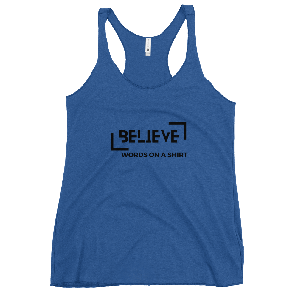 Ready for some fun? This Believe racerback tank has your back. Lightweight and comfy, it flaunts a flattering cut and raw seam details for a cool style. Get out there and show the world what you can do! Believe in yourself!