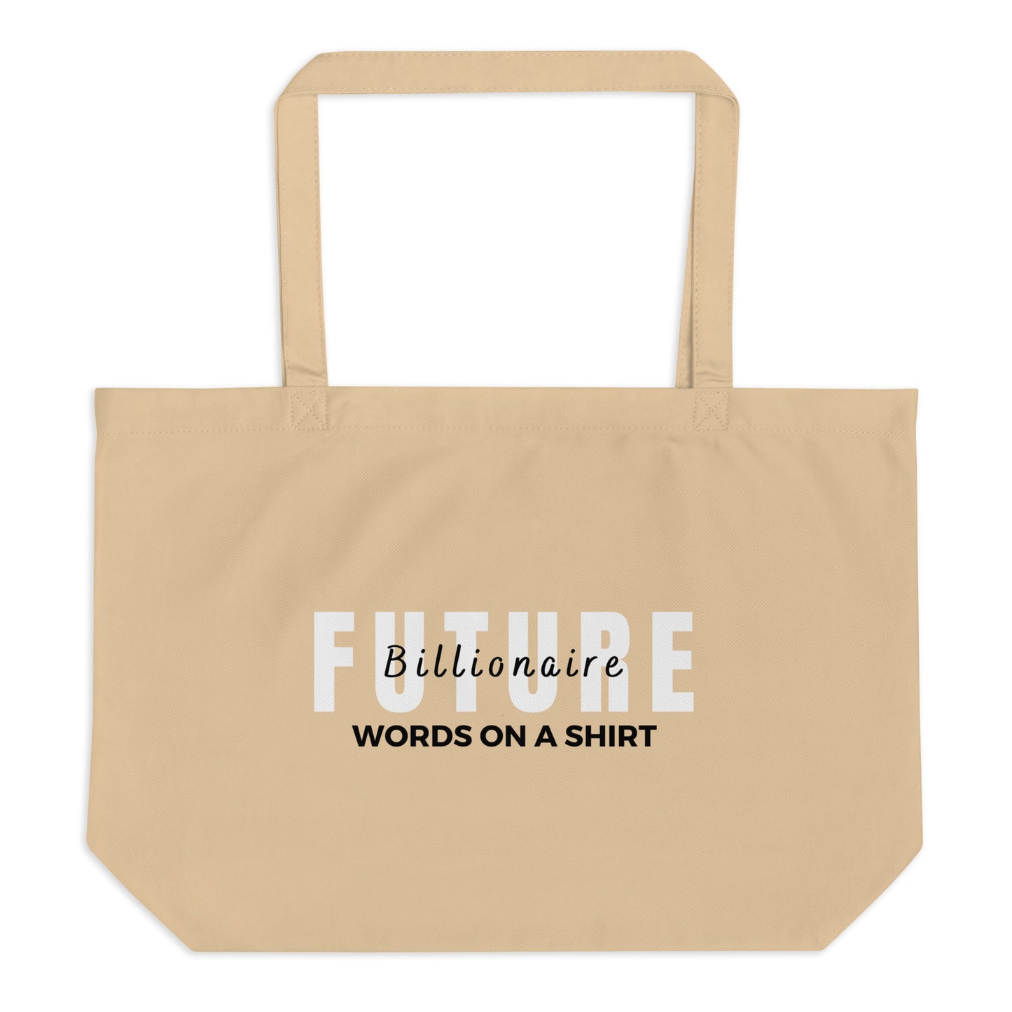 Eco Tote Bag Large -Future Billionaire