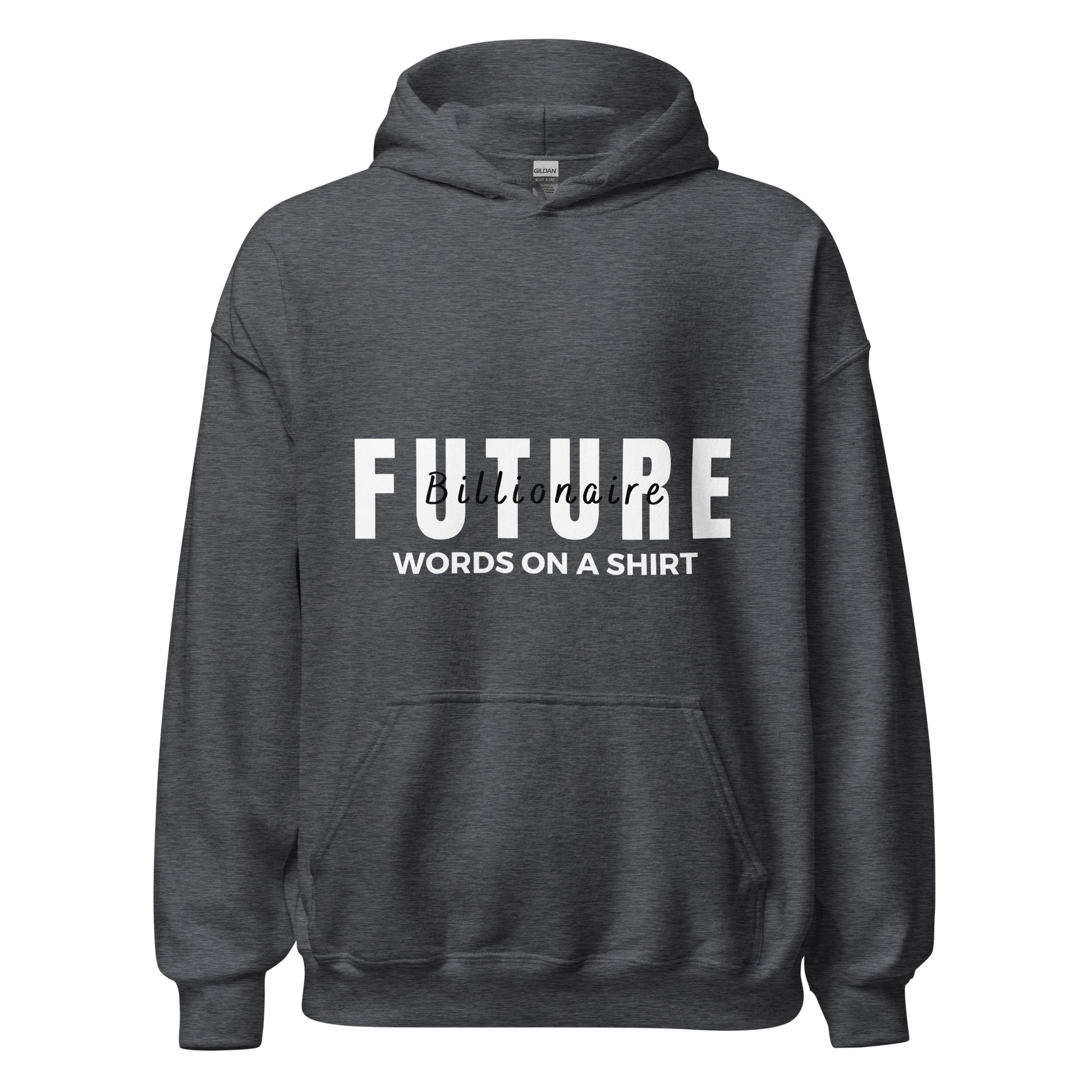 For those looking to snuggle up in style, this soft and sleek hoodie is the perfect go-to option! Keep warm and look cool with the Future Billionaire-Unisex Hoodie.