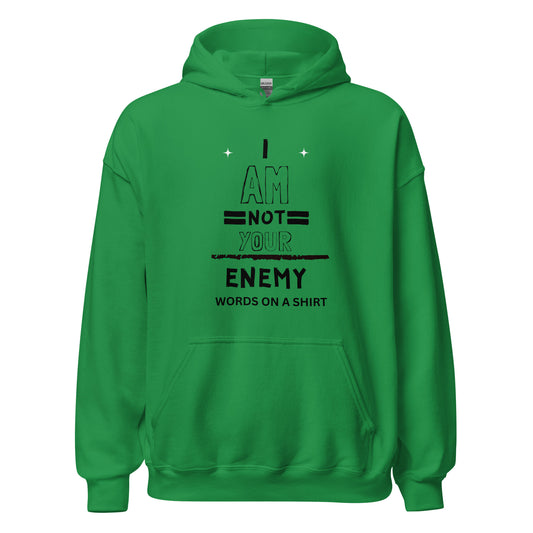 "Take on the world in style with our I Am Not Your Enemy Unisex Hoodie! Crafted for comfort and strength, this soft and snug hoodie is the perfect way to show that you fearlessly stand your ground. Say no to surrender and retreat with this fierce and fashionable choice. No enemies here!"