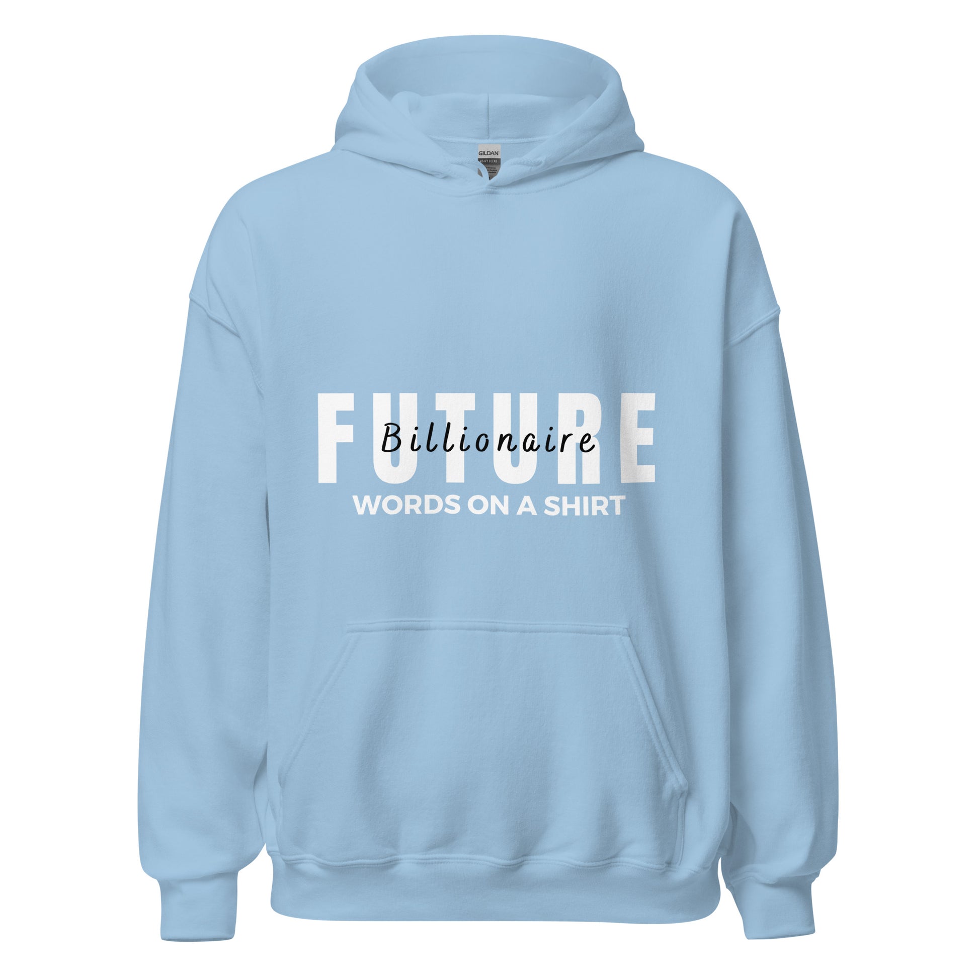 For those looking to snuggle up in style, this soft and sleek hoodie is the perfect go-to option! Keep warm and look cool with the Future Billionaire-Unisex Hoodie.