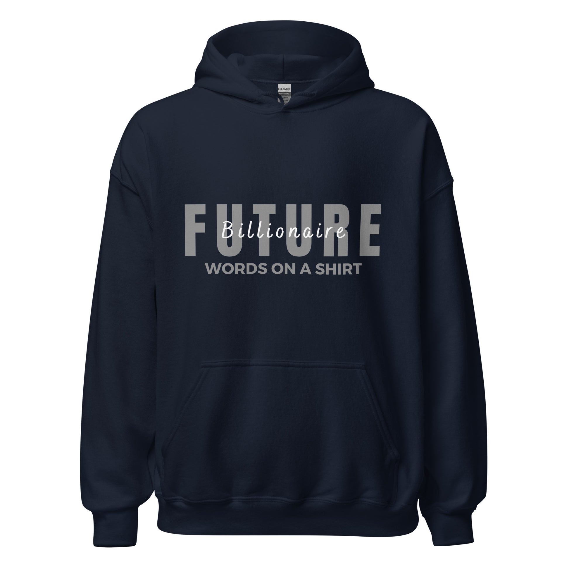 For those looking to snuggle up in style, this soft and sleek hoodie is the perfect go-to option! Keep warm and look cool with the Future Billionaire-Unisex Hoodie.